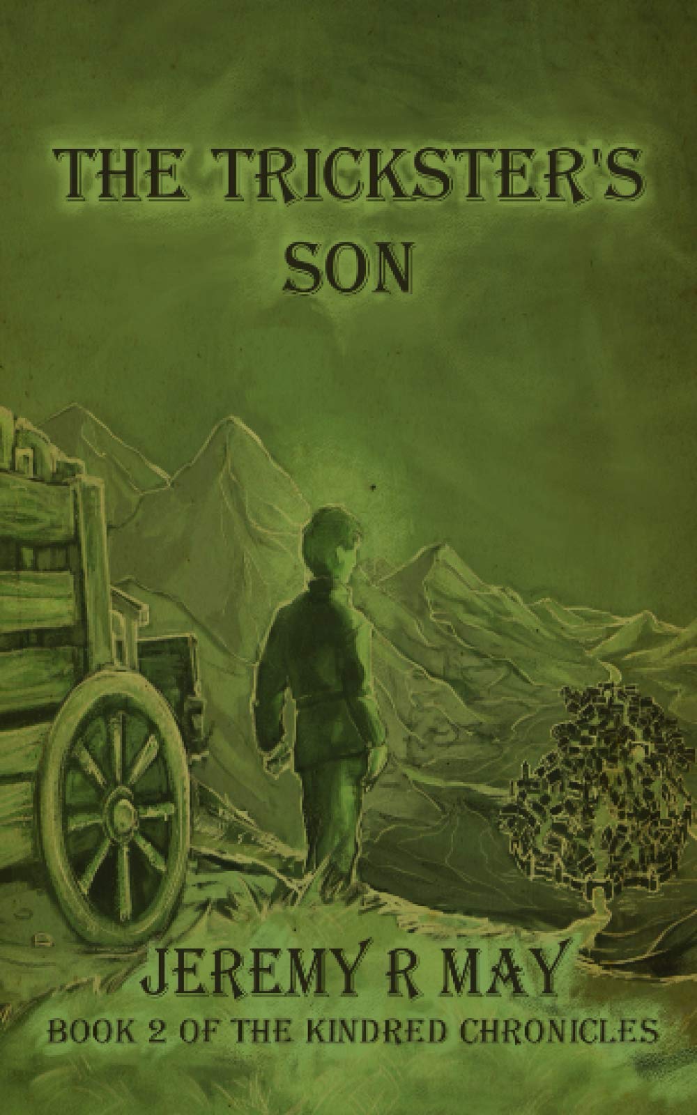 The Trickster's Son: Book 2 of the Kindred Chronicles