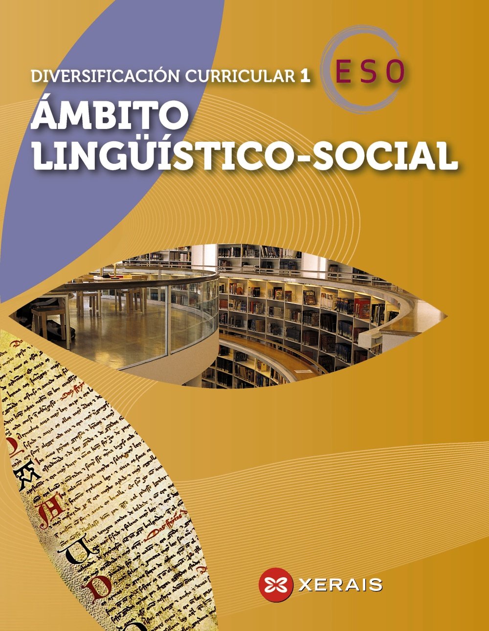 Diversificación curricular 1. Ámbito lingüístico-social (Libros De Texto - Educación Secundaria Obrigatoria - Lingua) - 9788499142197
