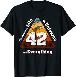 The Answer to Life the Universe and Everything is simple: 42 T-Shirt