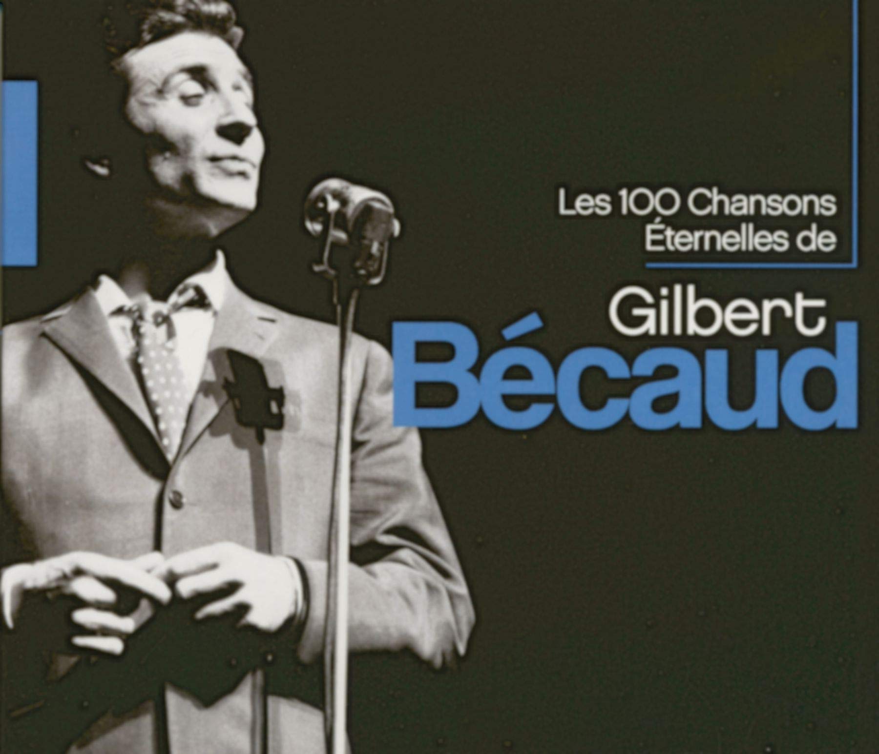100 Eternal Songs [Audio CD] Gilbert B caud; Gilbert Becaud and Gilbert Bécaud