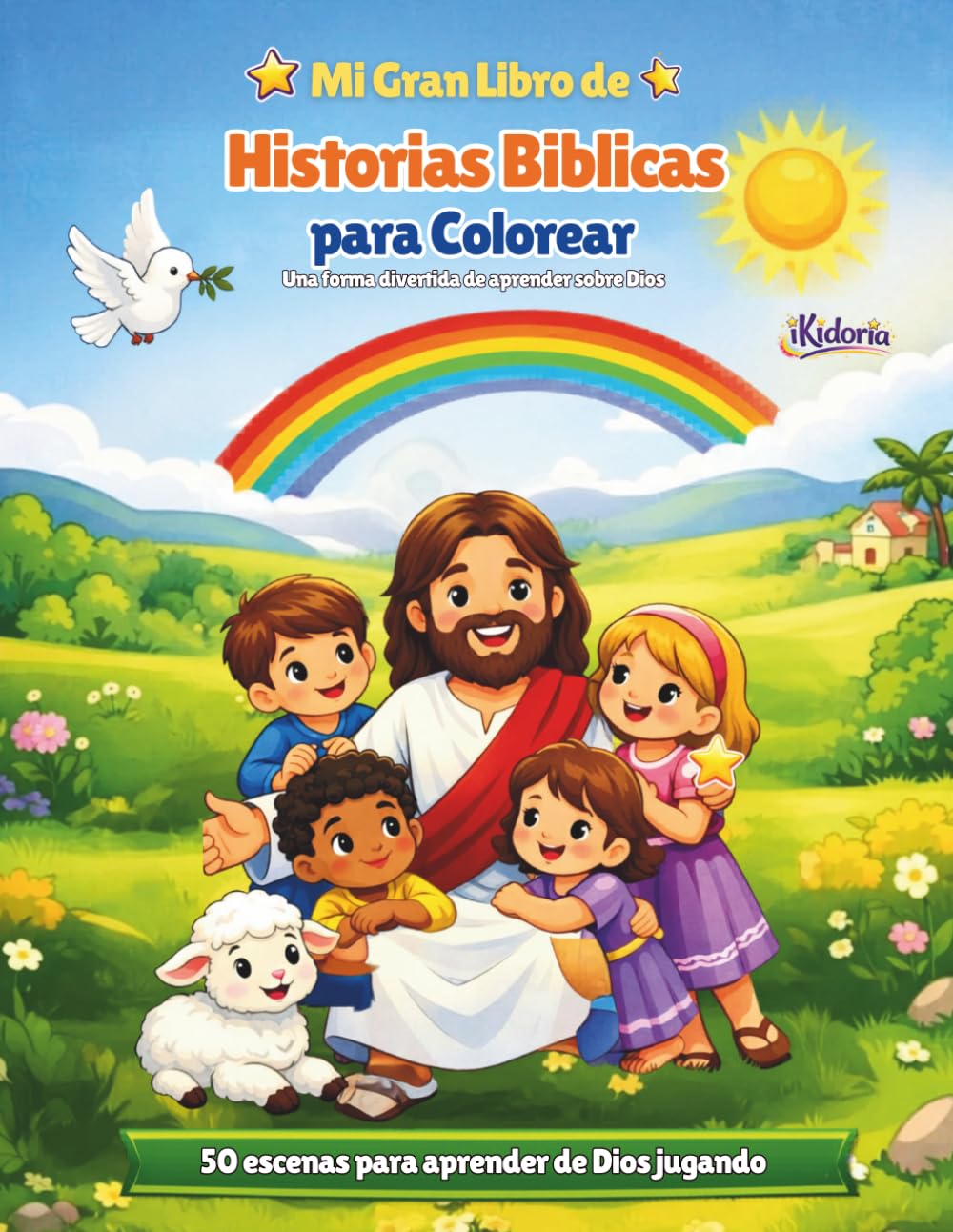 Mi Gran Libro de Historias Bíblicas para Colorear para Niños de 3 a 7 años: 50 escenas fáciles y divertidas para aprender sobre Dios (iKidoria)