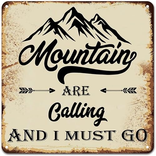 ArogGeld The Mountains are Calling and I Must Go - Letrero de lata motivacional bíblico con texto en inglés "The Mountains are Calling and I Must