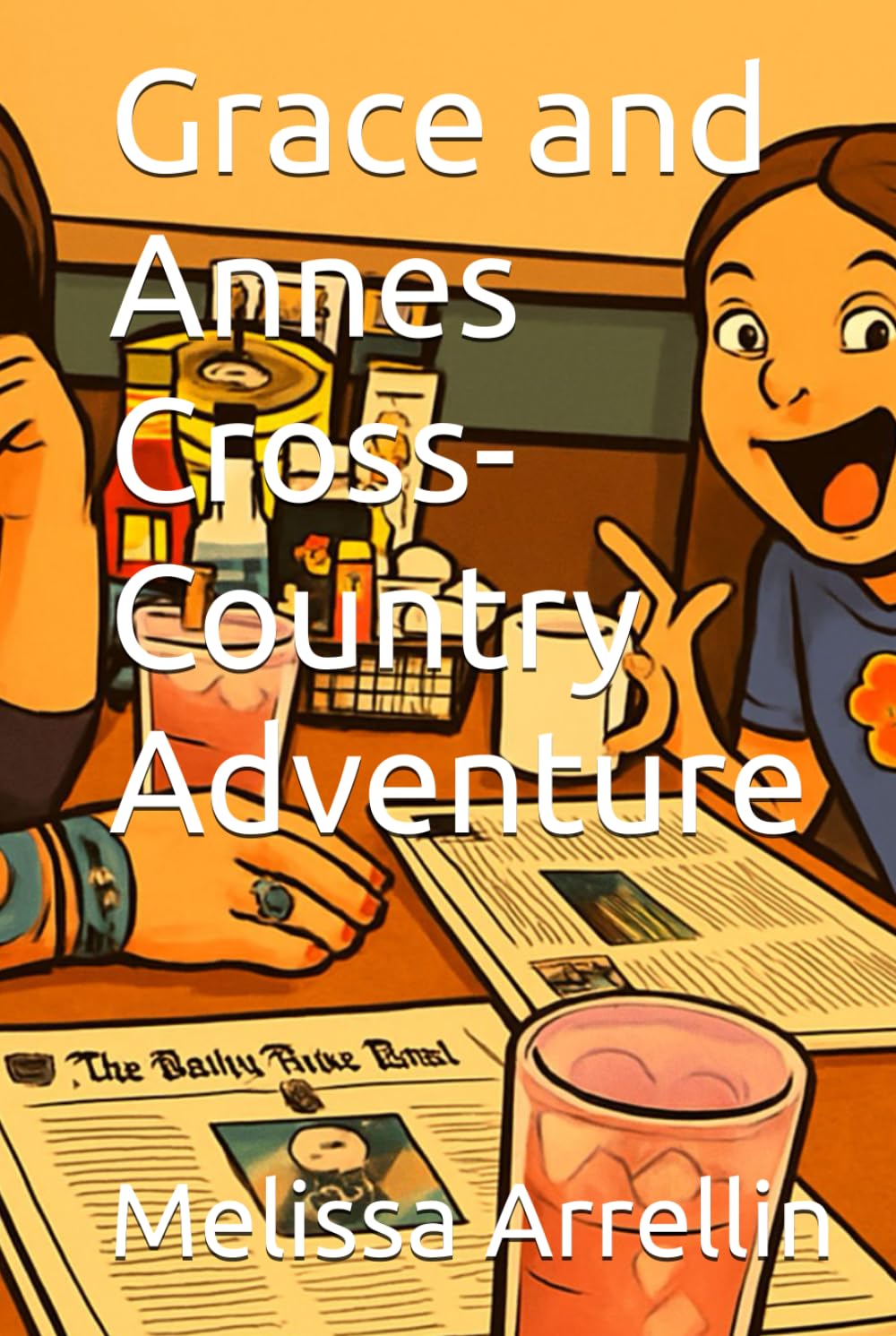 Grace and Annes Cross-Country Adventure