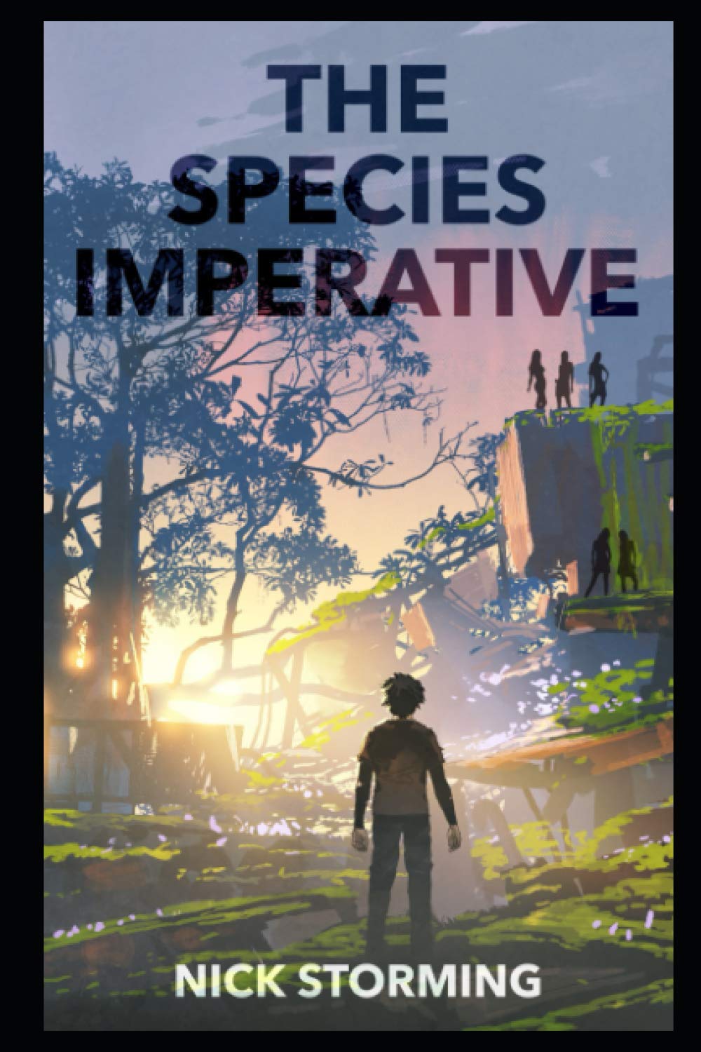 The Species Imperative: A Post-Apocalyptic Pandemic Fantasy