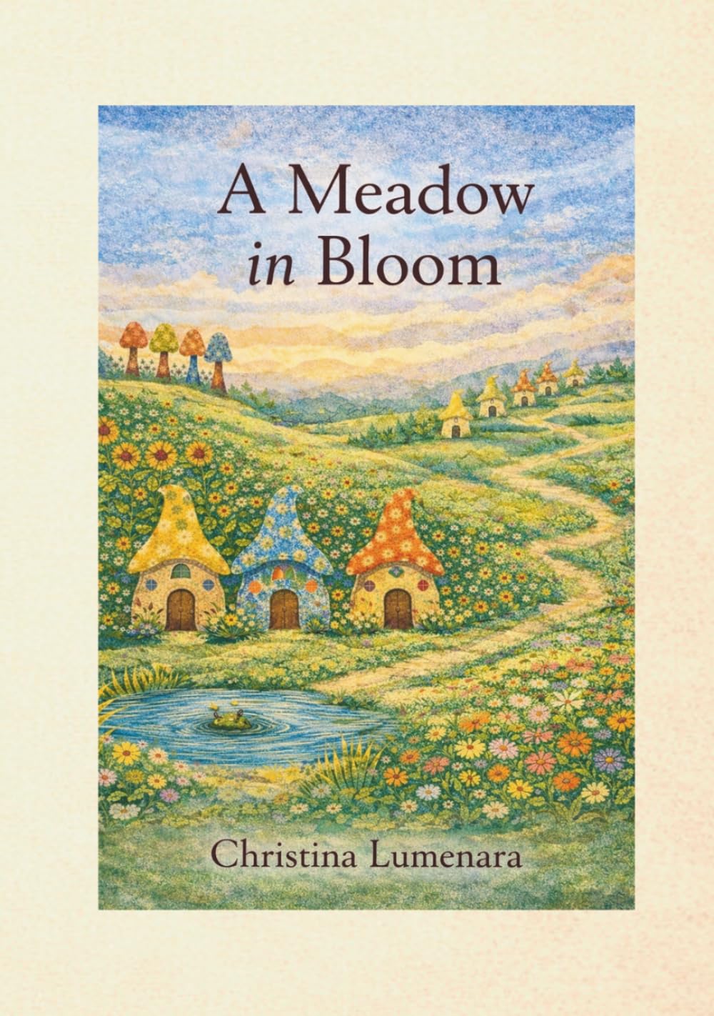 A Meadow in Bloom: Four Gentle Nature Stories for Calm Reading, Bedtime, and Quiet Moments