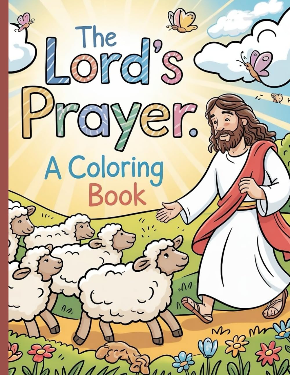 The Lord's Prayer Coloring Book: Bible Verse Coloring Book for Boys and Girls