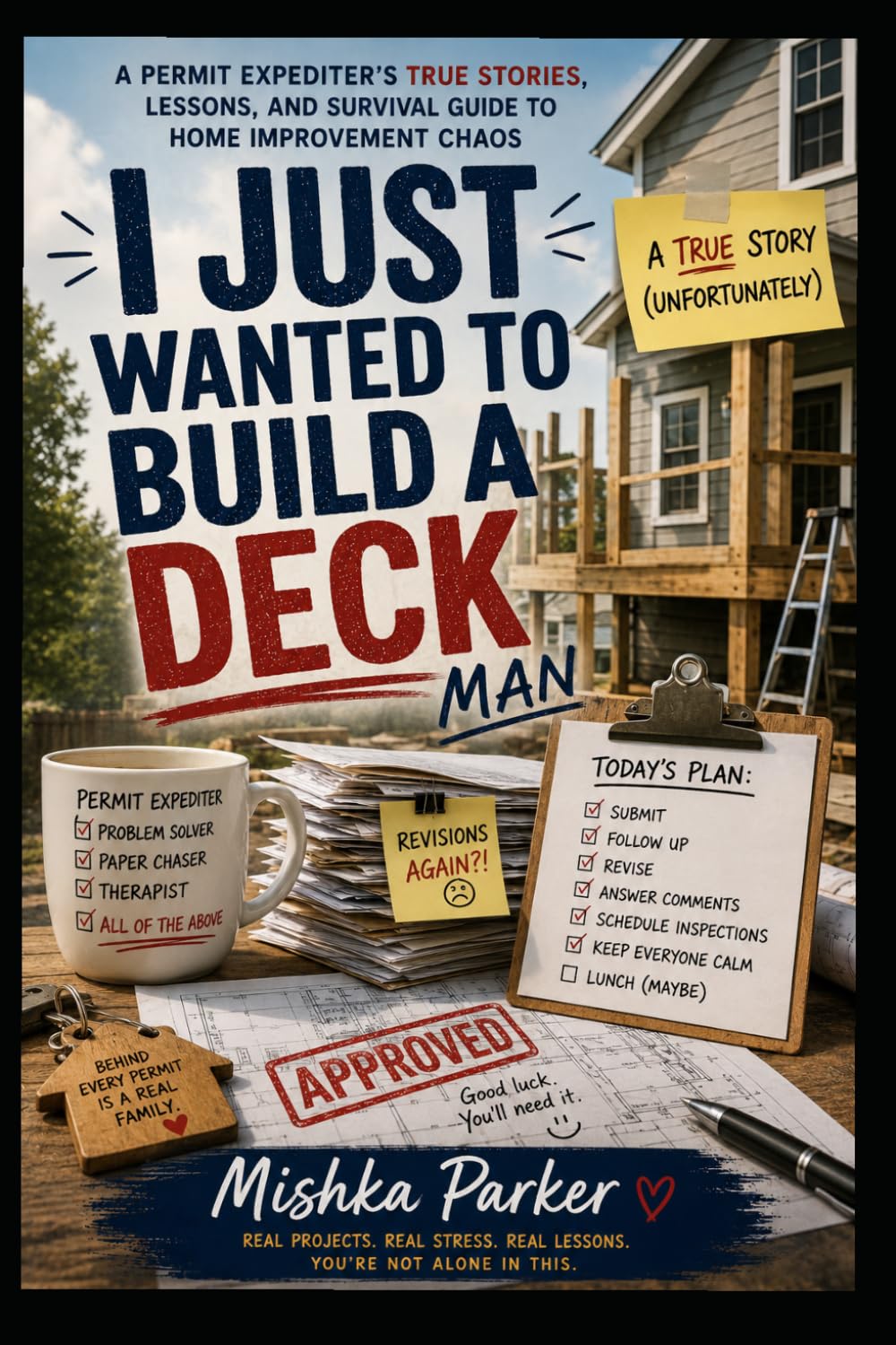 I Just Wanted To Build a Deck Man!