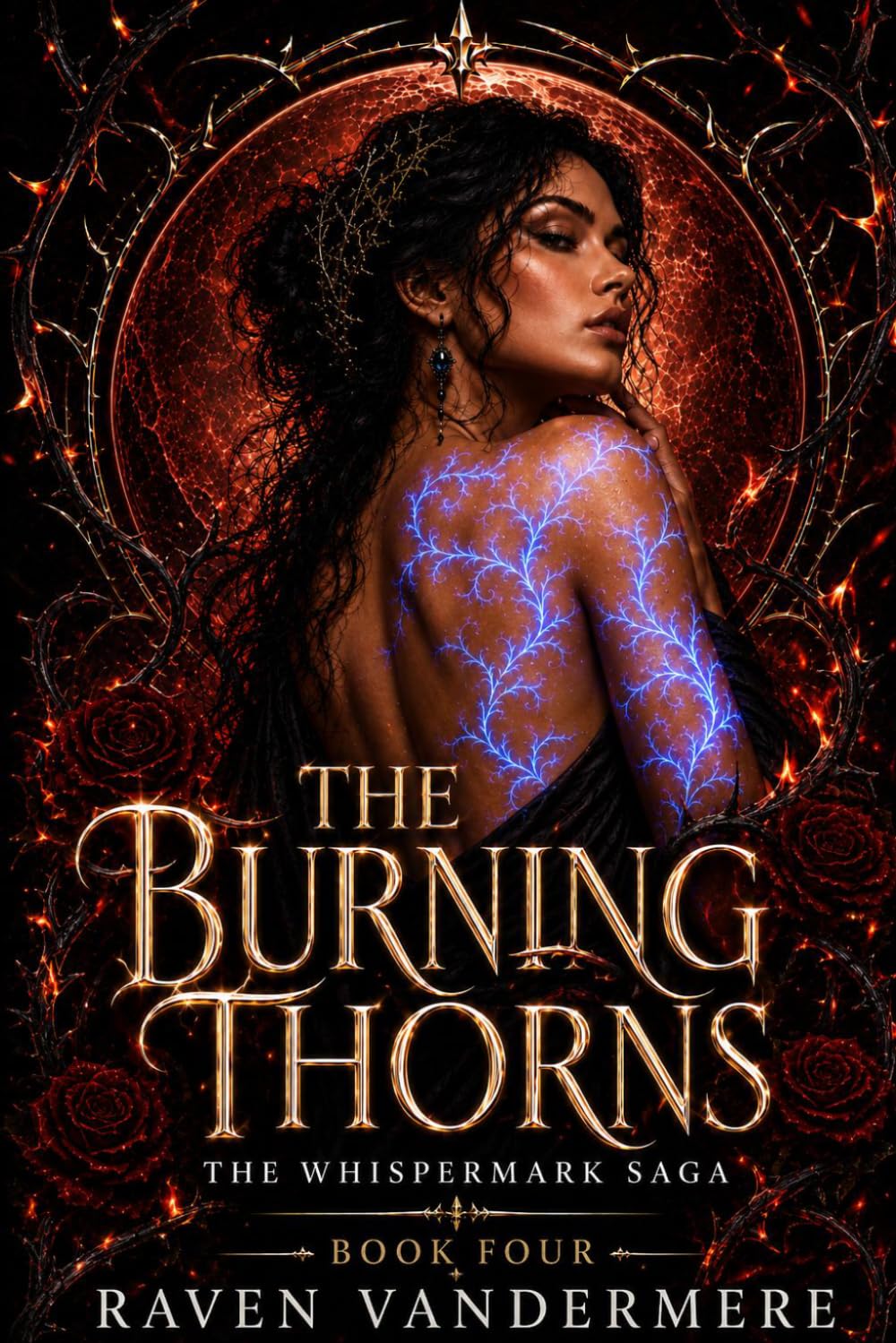The Burning Thorns: A Dark Fae Why-Choose Romantasy (The Whispermark Saga Book 4)