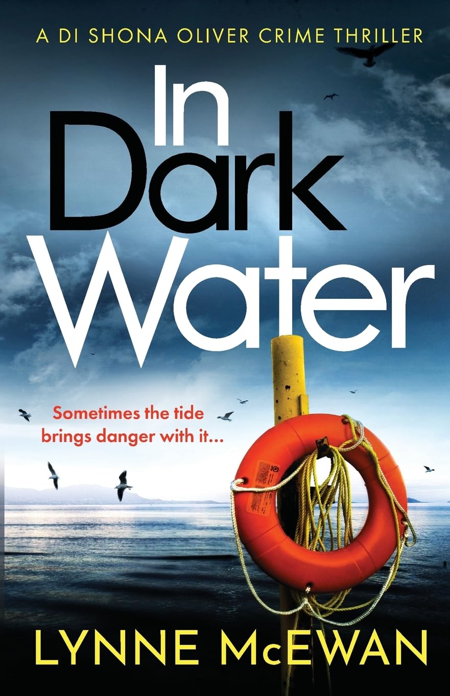 In Dark Water: A compulsive Scottish detective novel: 1 (Detective Shona Oliver, 1)