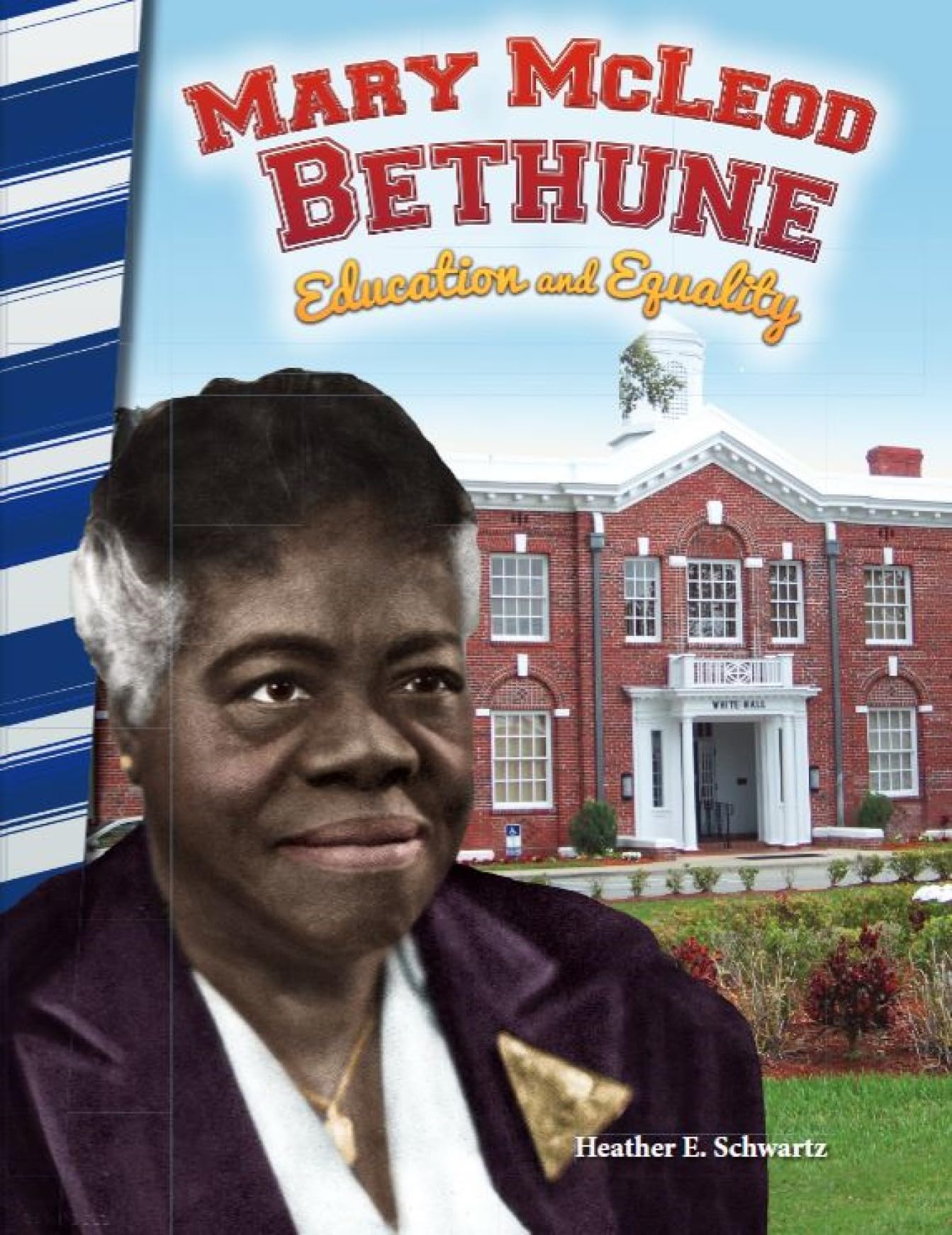 Mary McLeod Bethune: Education and Equality (Social Studies Readers)