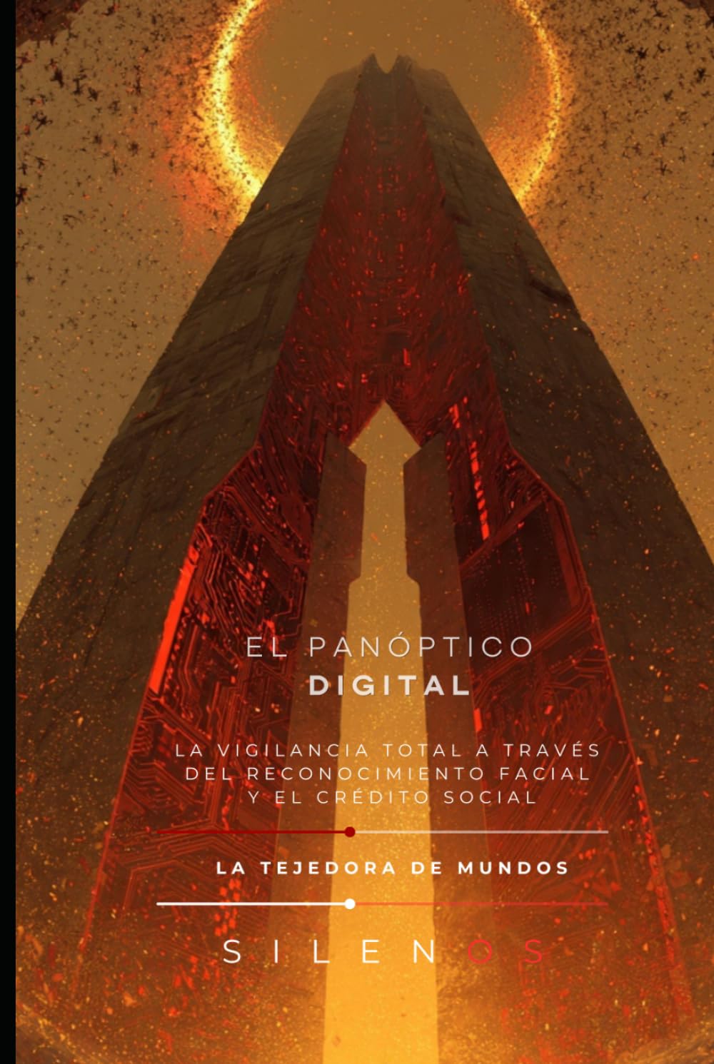 EL PANÓPTICO DIGITAL: La vigilancia total a través del reconocimiento facial y el crédito social (Illuminati)