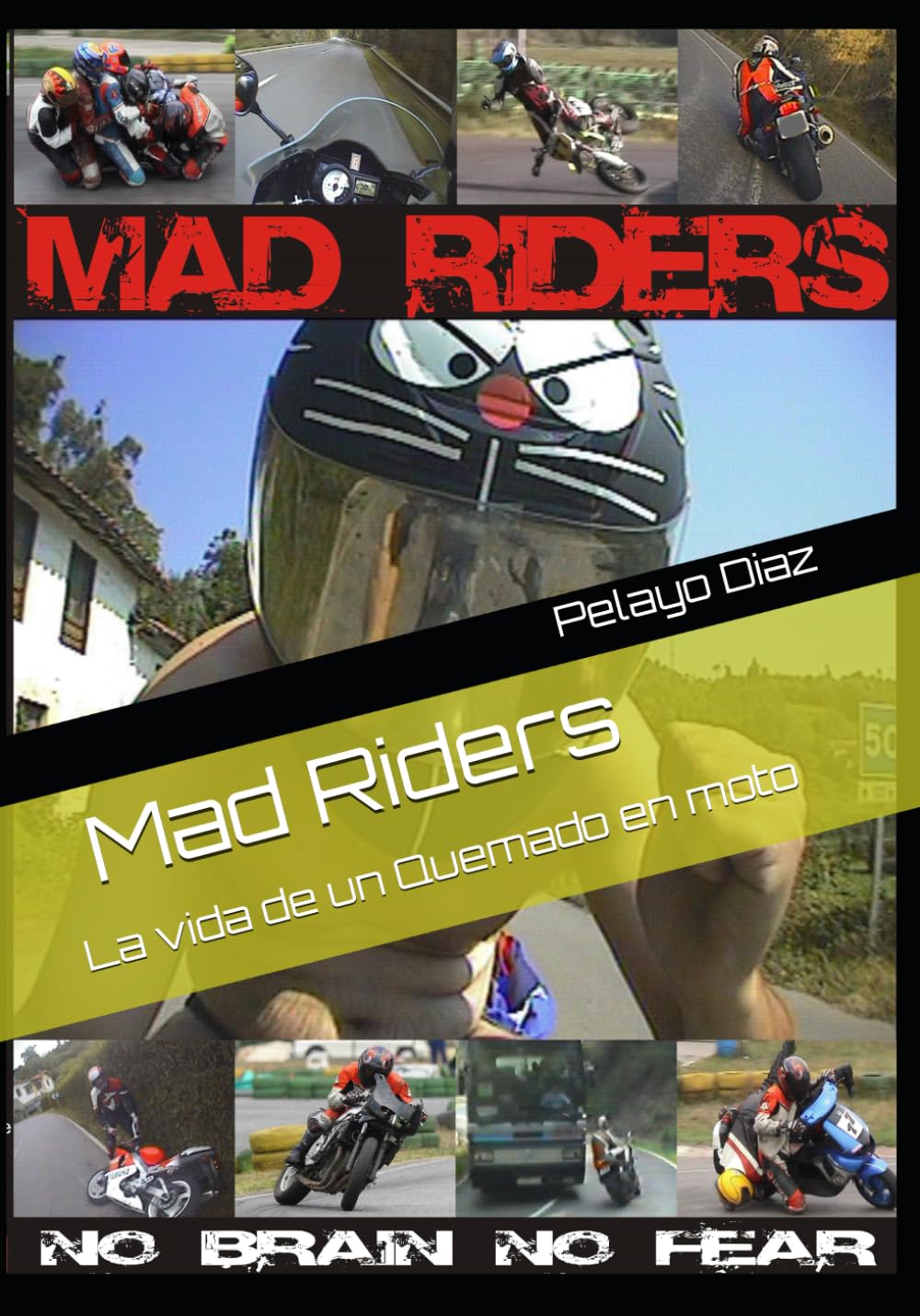 Mad Riders: La vida de un Quemado en moto