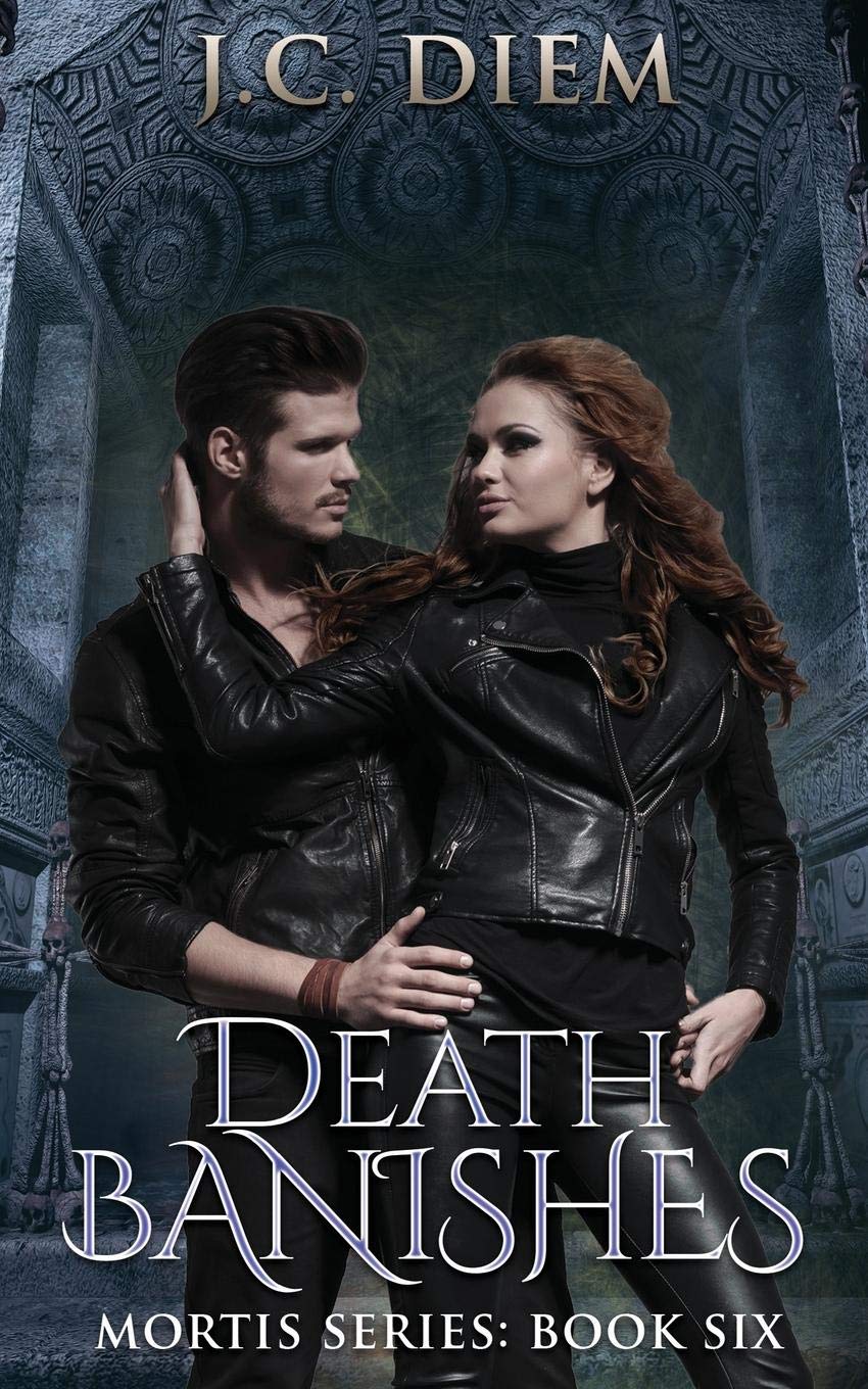 Death Banishes: Book Six (Mortis Vampire Series)