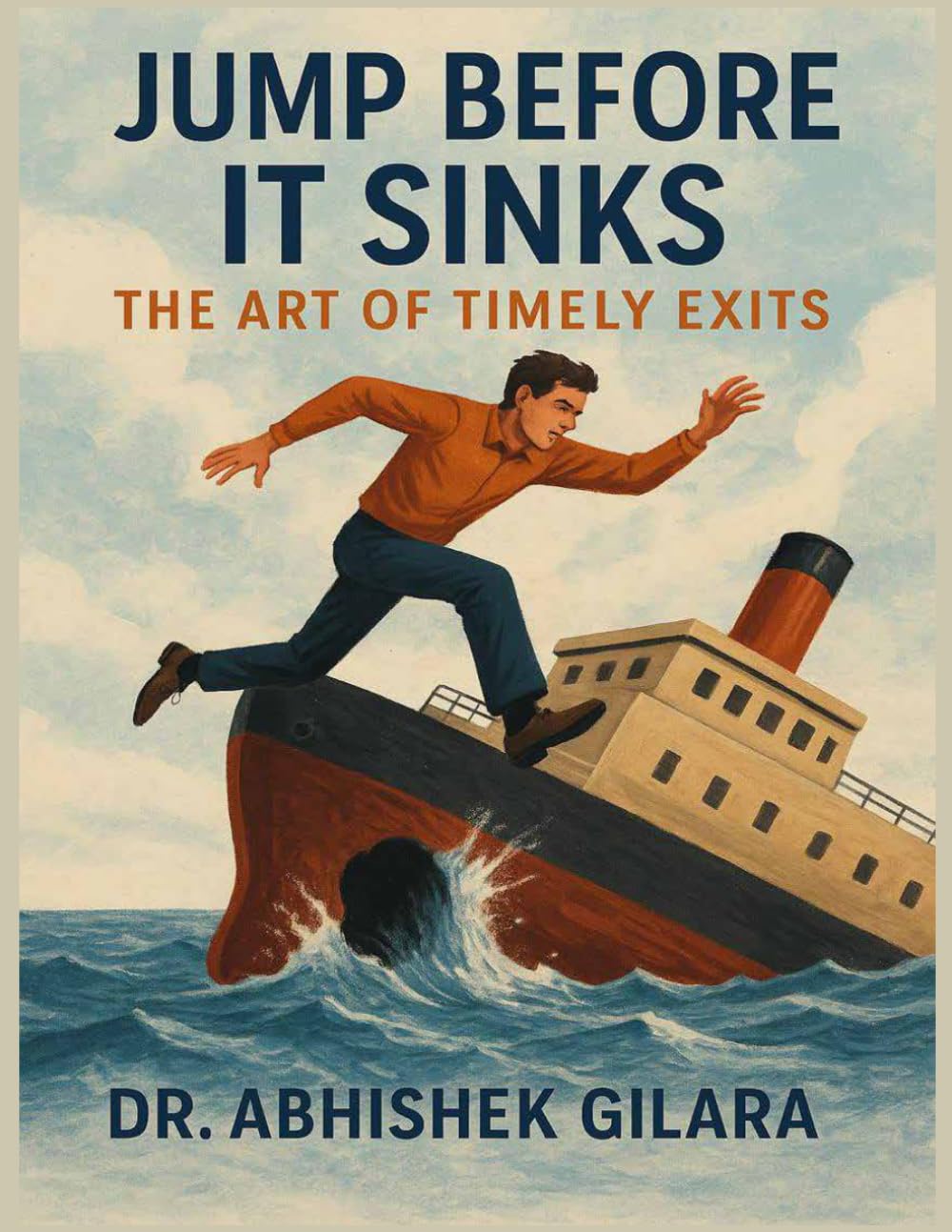 JUMP BEFORE IT SINKS: The Art of Timely Exits