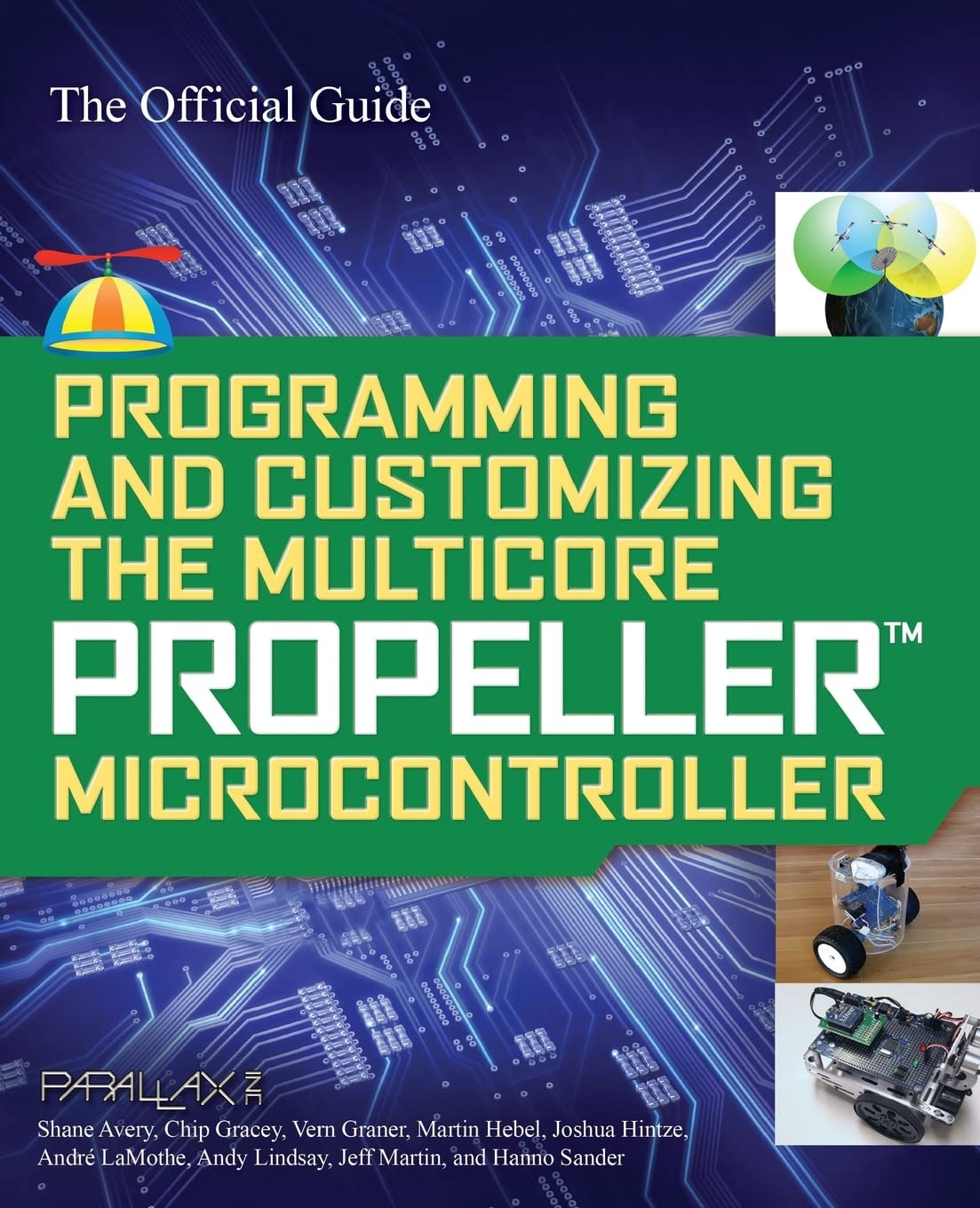 Programming and Customizing the Multicore Propeller Microcontroller: The Official Guide (ELECTRONICS) view 3