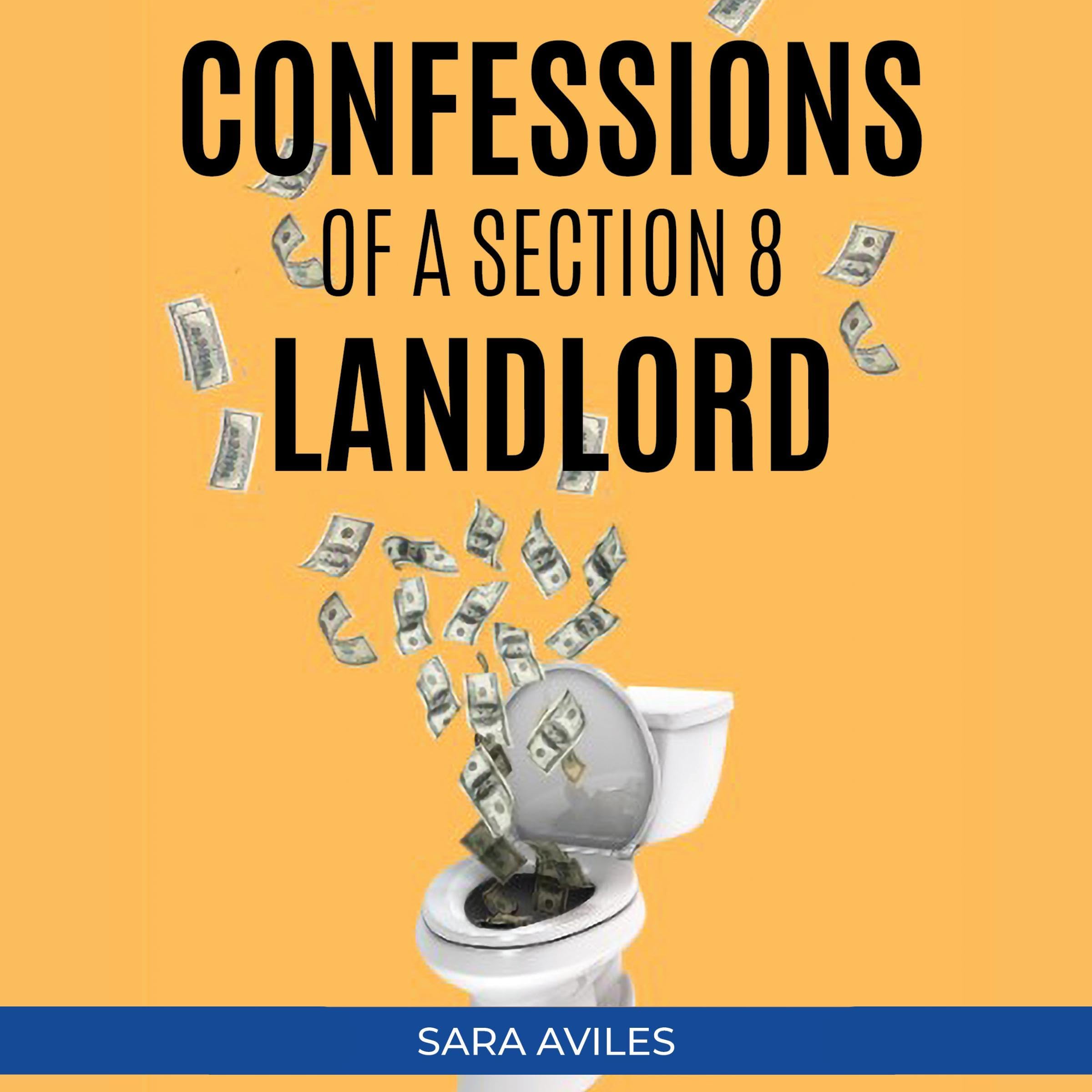 Cover art for Confessions of a Section 8 Landlord