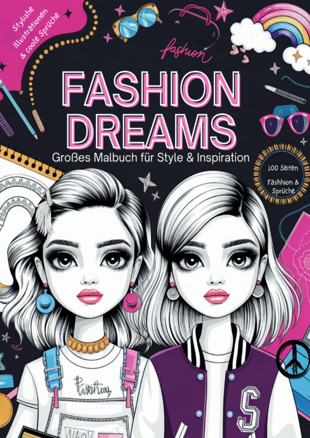 100 Seiten voller Stylisher Fashion Models und Inspirierender Sprüche – Dein Kreatives Design-Erlebnis von Artify-Kids: 100 stilvolle Mode‑Motive & inspirierende Sprüche für junge Fashion‑Lover