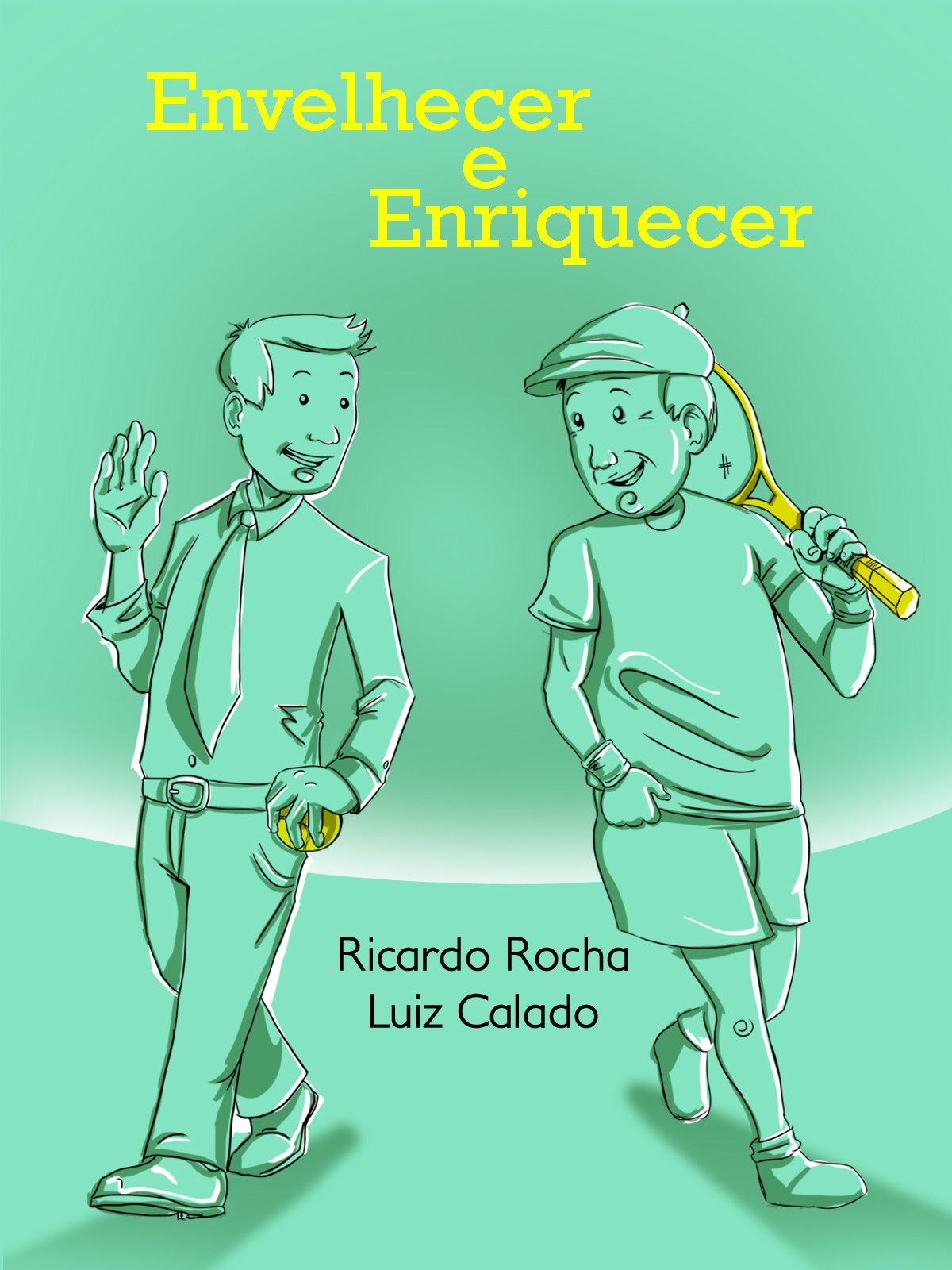 Envelhecer e Enriquecer: A importância do caixinha (Portuguese Edition)