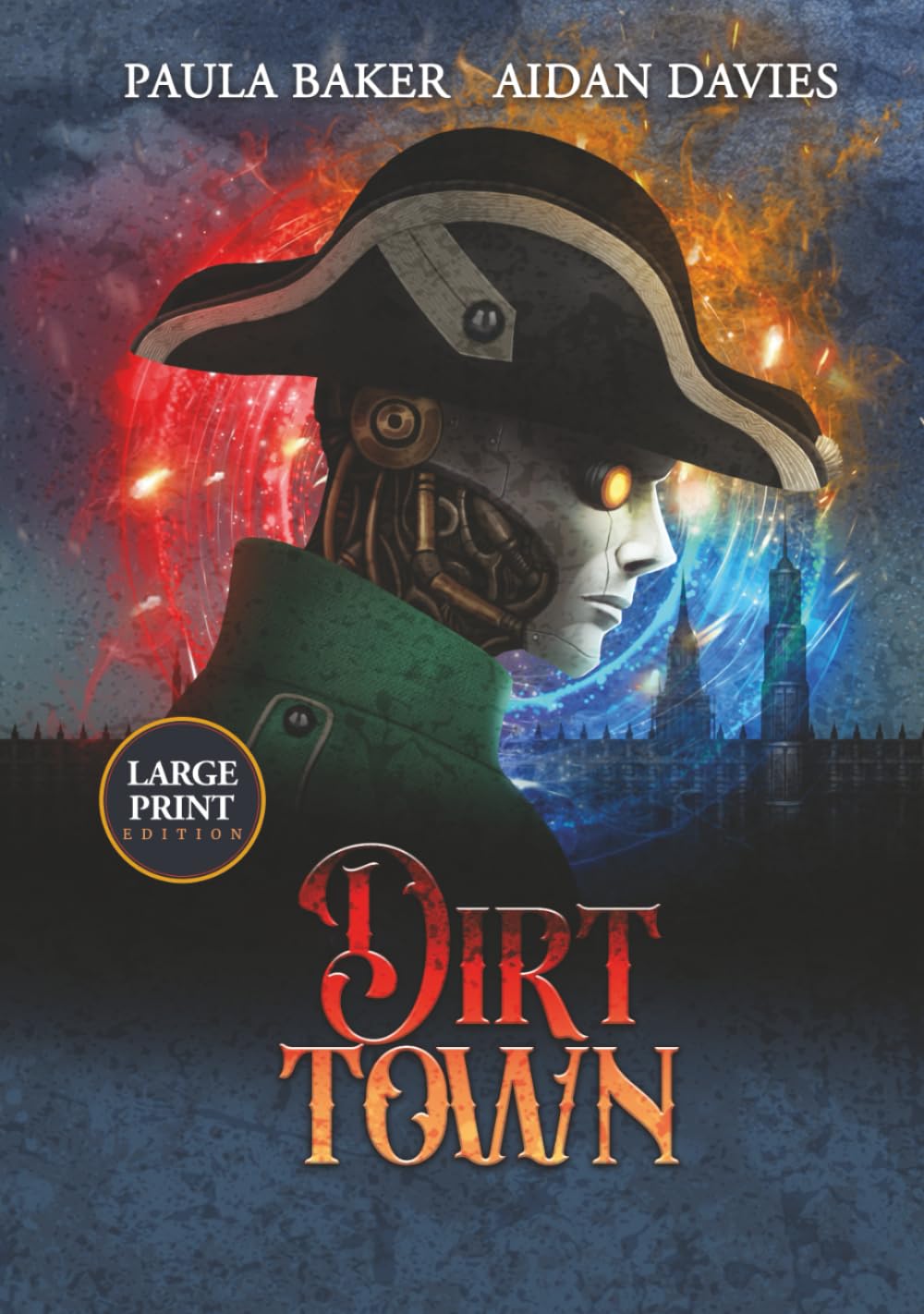 Dirt Town: Large Print Edition