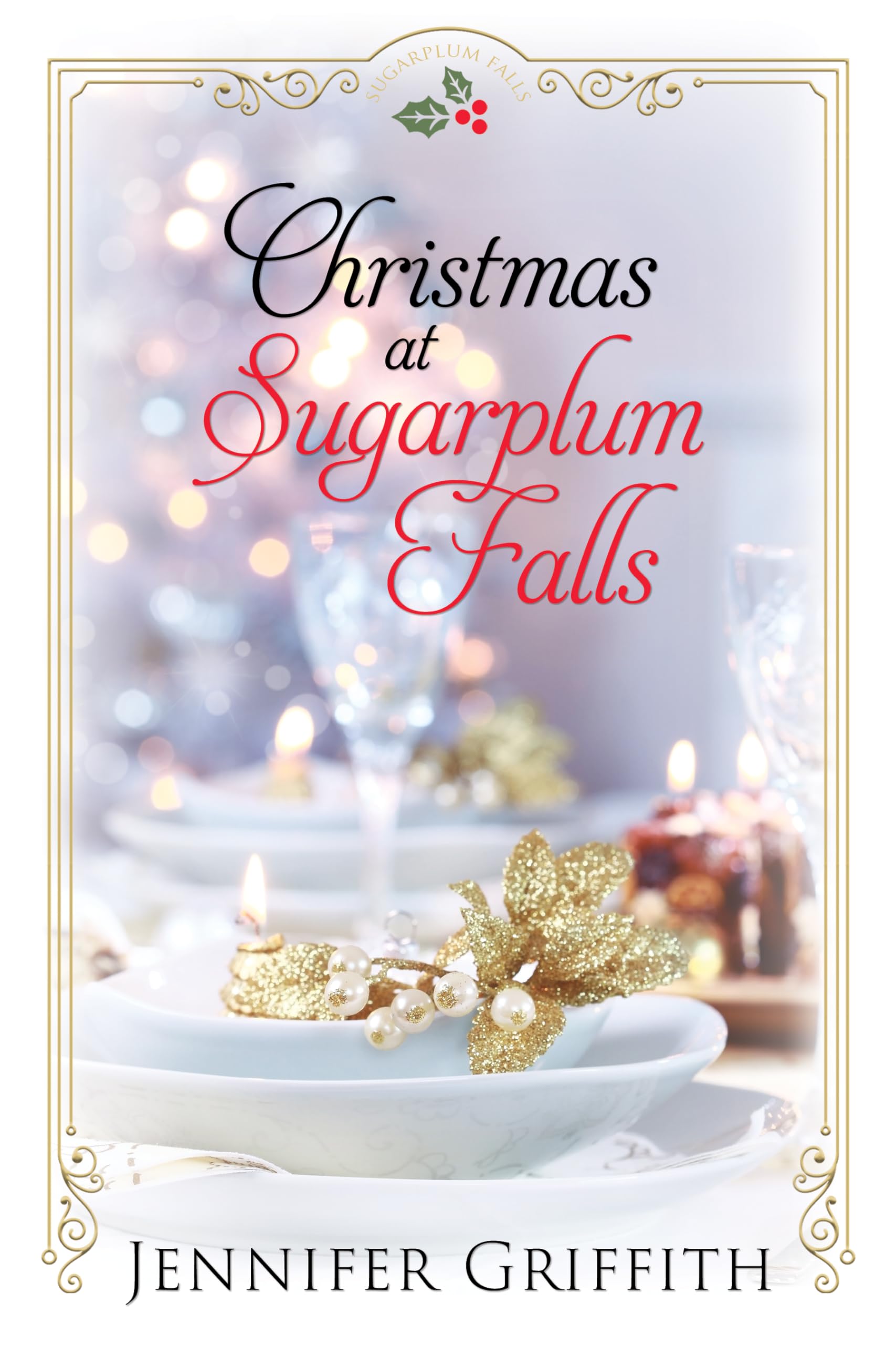 Christmas at Sugarplum Falls: A Stage Kiss Romance (Sugarplum Falls Romances Book 4)