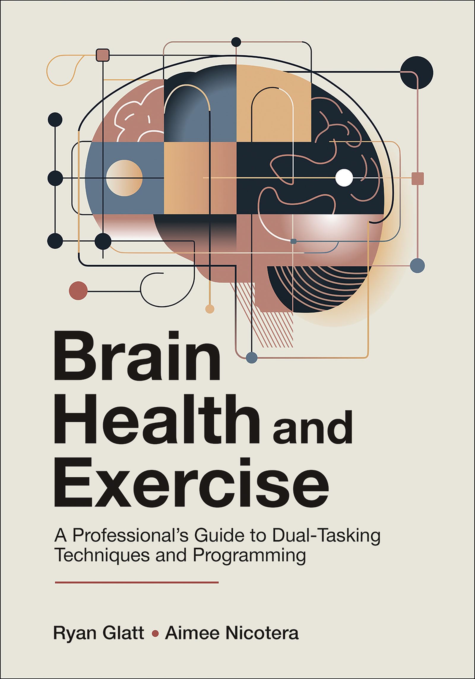 Brain Health and Exercise by Ryan Glatt, Aimee Nicotera - 9781718231511