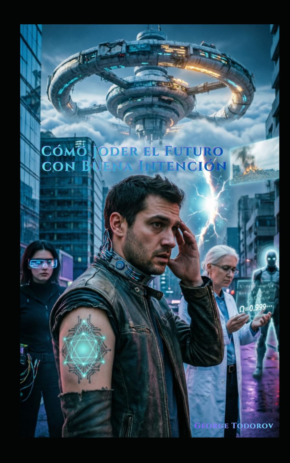 Cómo Joder el Futuro con Buena Intención (Hackers)