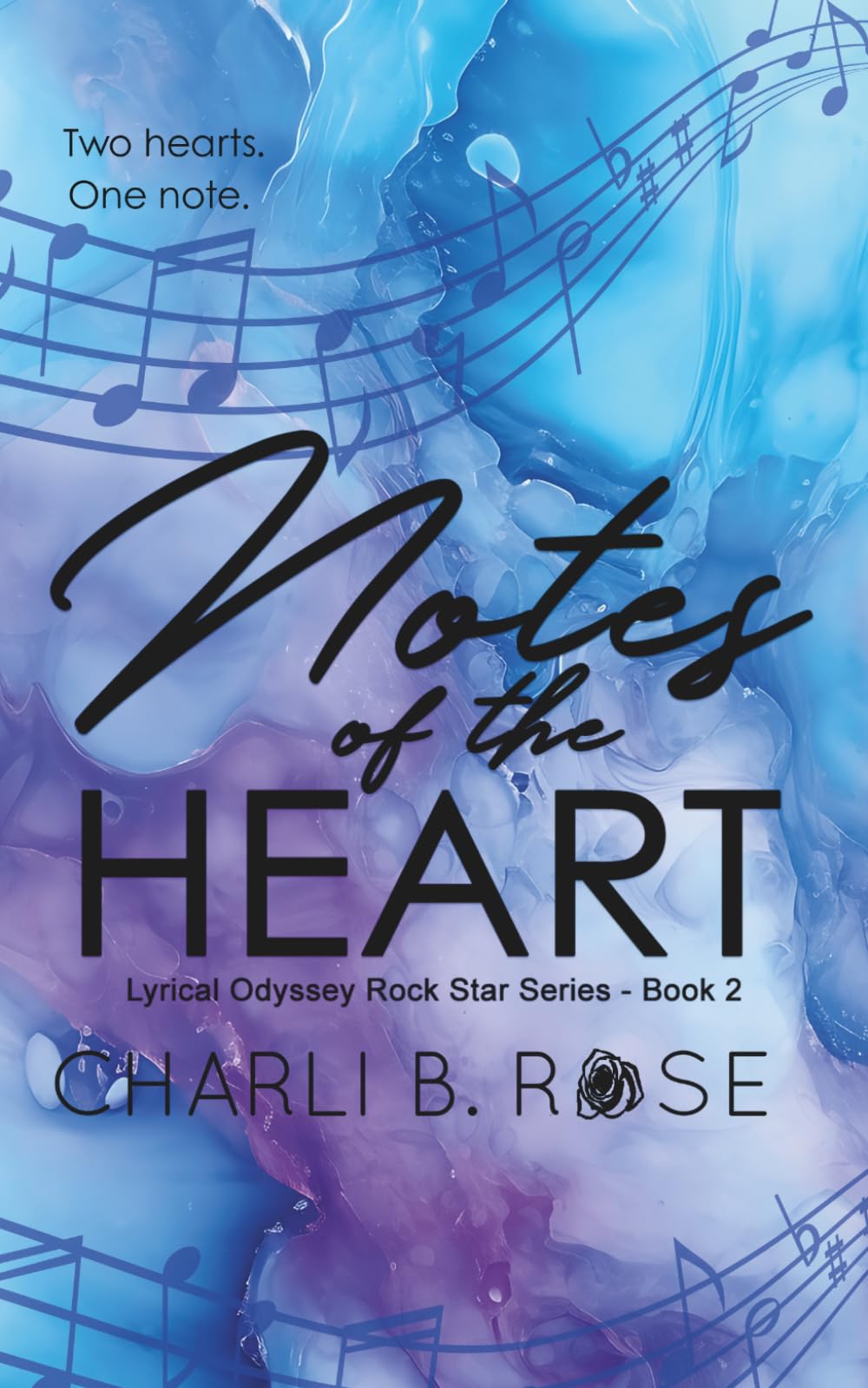 Notes of the Heart: Special Edition (Lyrical Odyssey Rock Star Series)