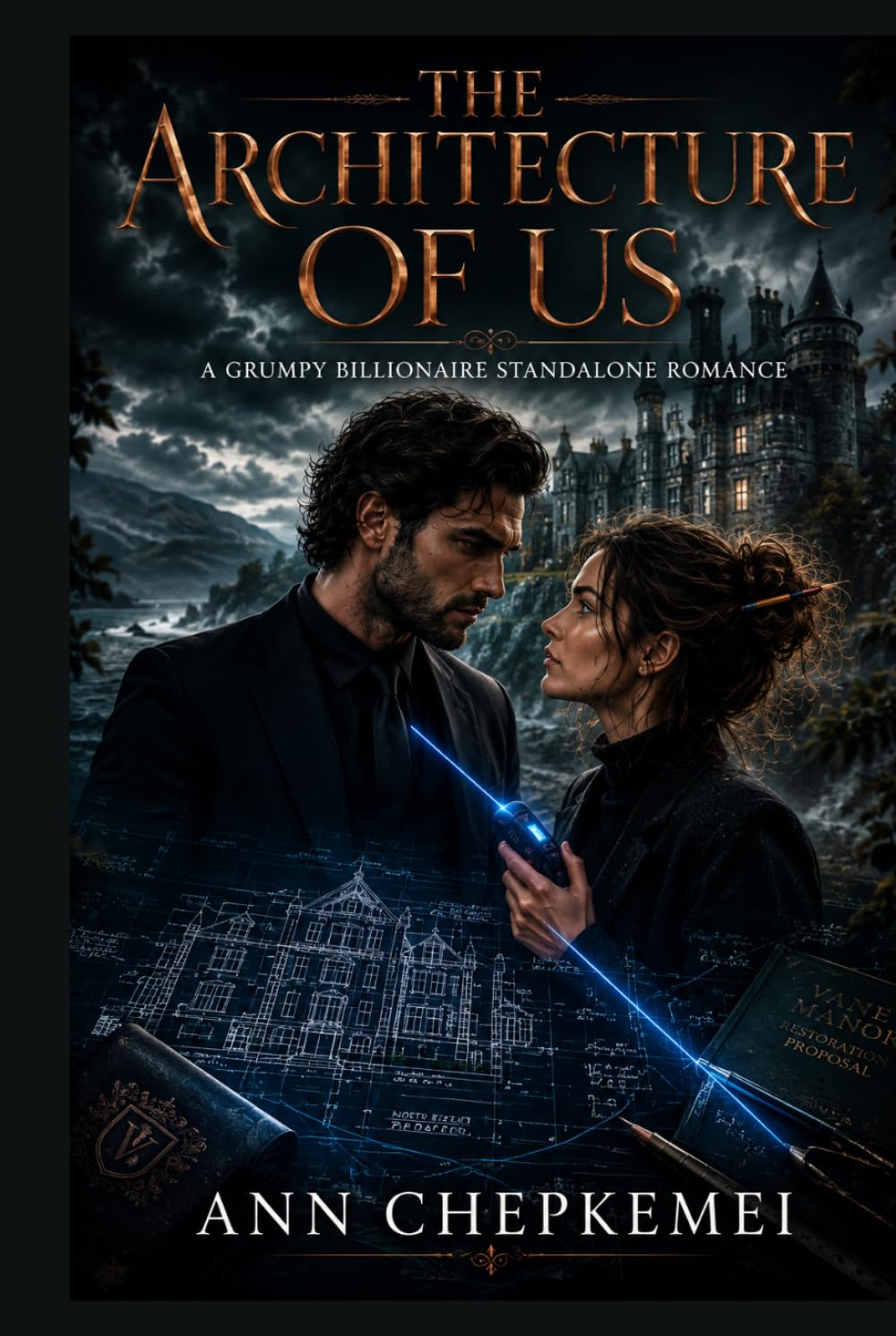 THE ARCHITECTURE OF US: A Grumpy Billionaire Standalone Romance