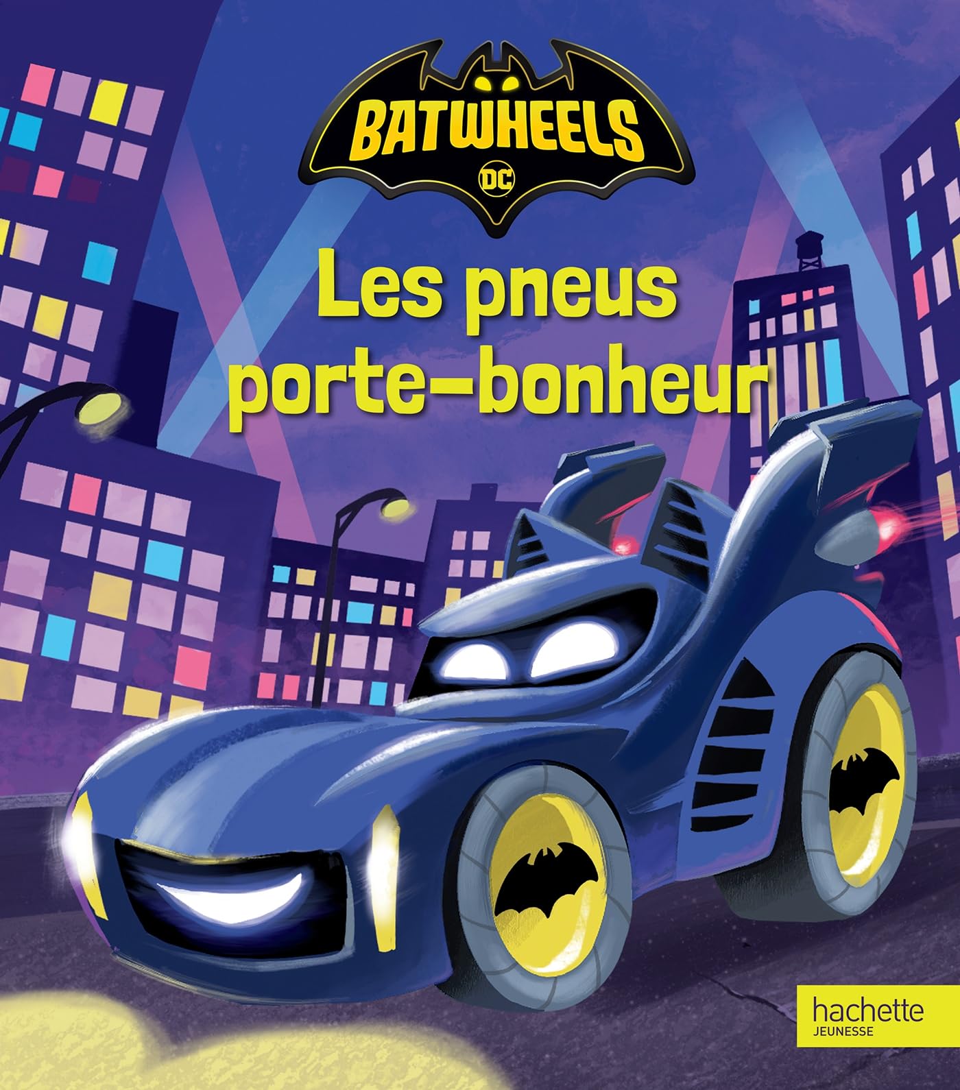 Batwheels - Les pneus porte-bonheur: Album d'histoire