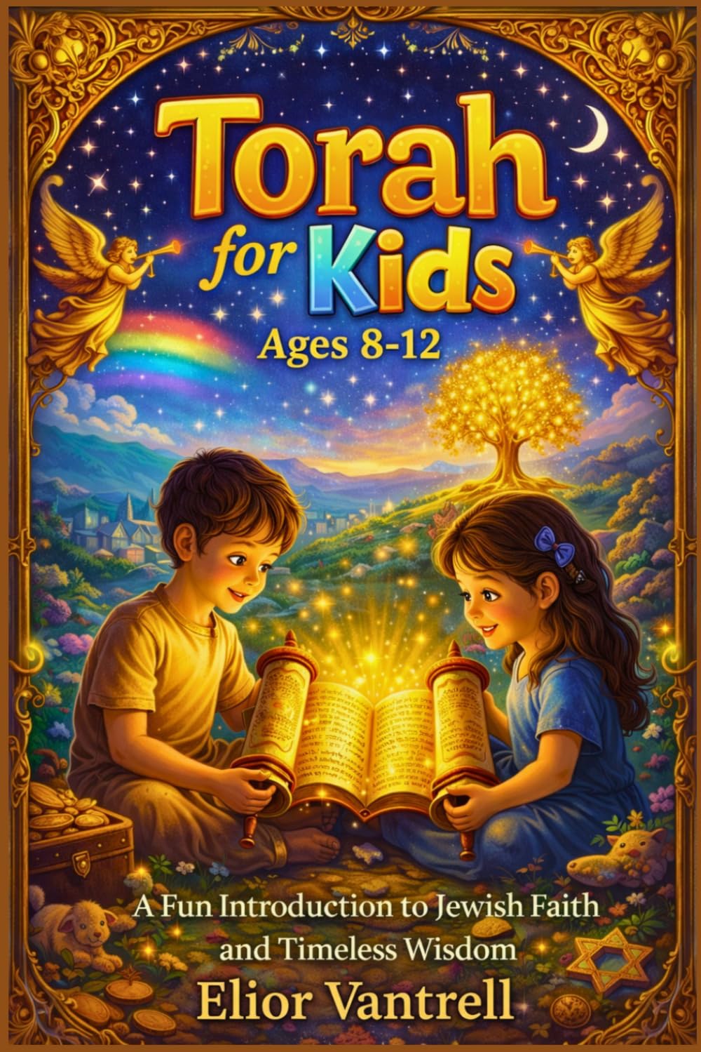 Torah for Kids (Ages 8-12): A Fun Introduction to Jewish Faith and Timeless Wisdom