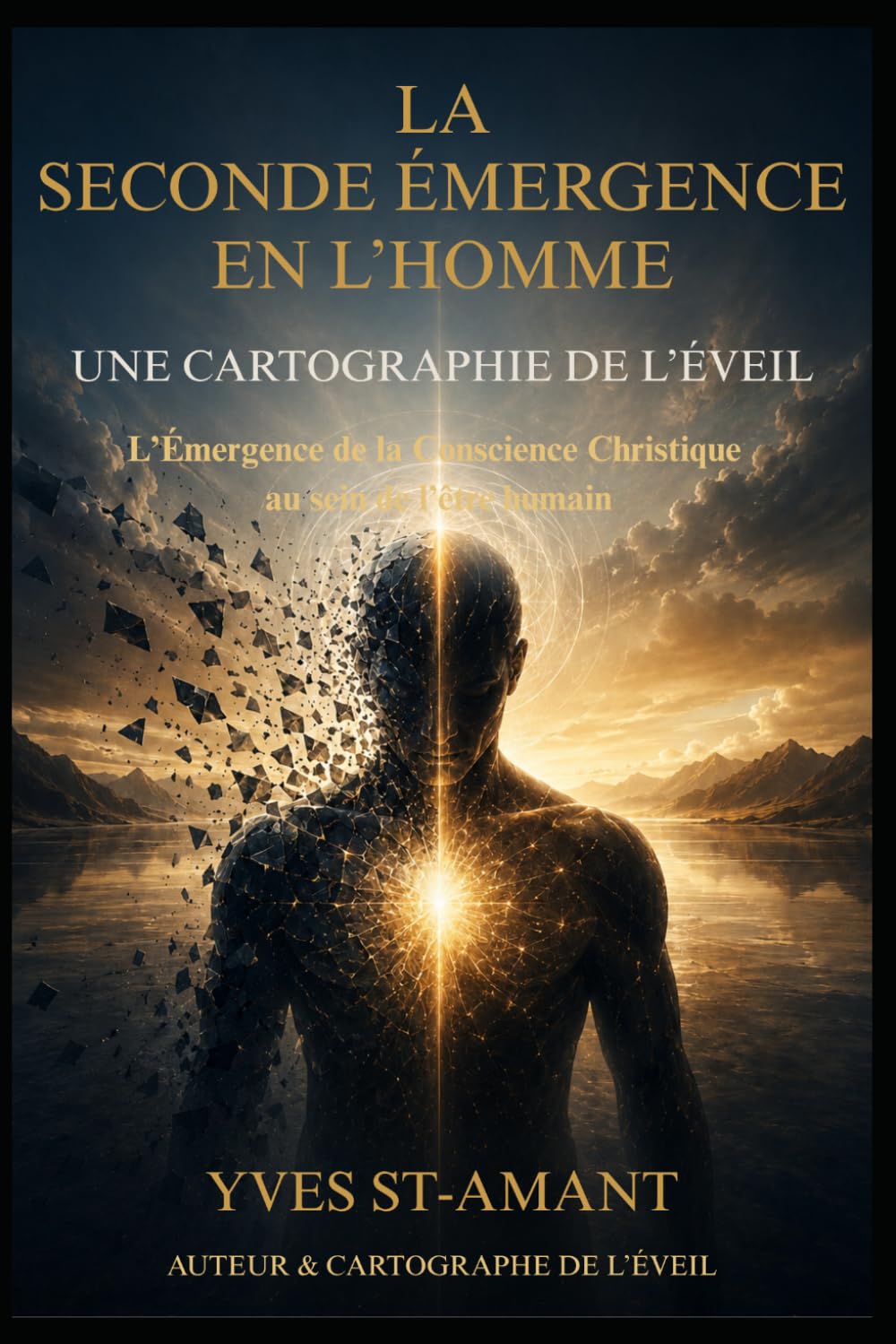 LA SECONDE ÉMERGENCE EN L’HOMME: Une cartographie de l’éveil