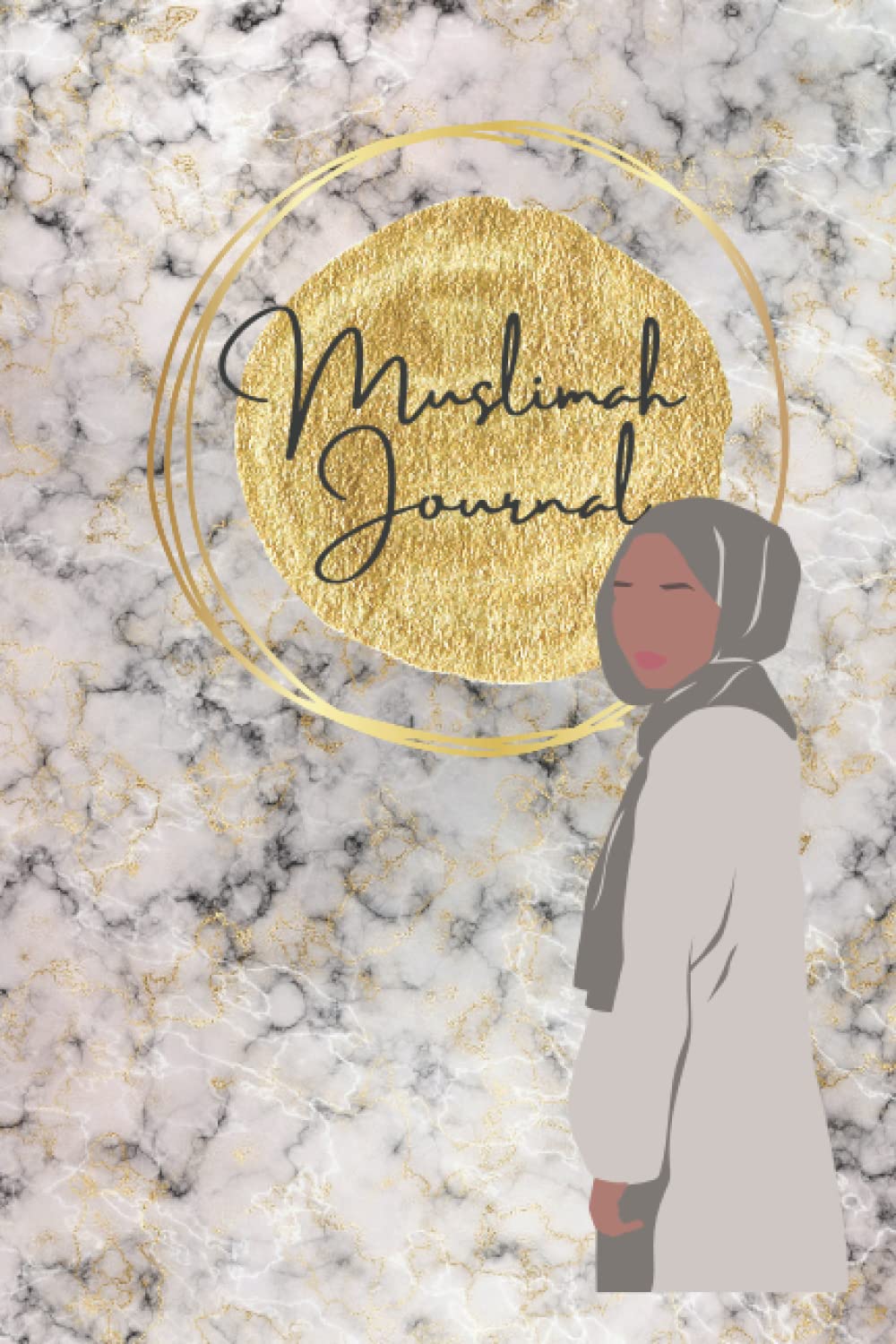 Muslimah Journal: Muslim Notebook, Hijabi Diary, Marble Notebook for Muslim Women, Ramadan Notebook, Dua Journal, Islamic Gift for Women, 120 lined Pages 6X9 (The Muslimah Look Journal)