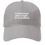 Caring About Other People is Not Political Hat for Mens Baseball Caps Vintage Light Gray