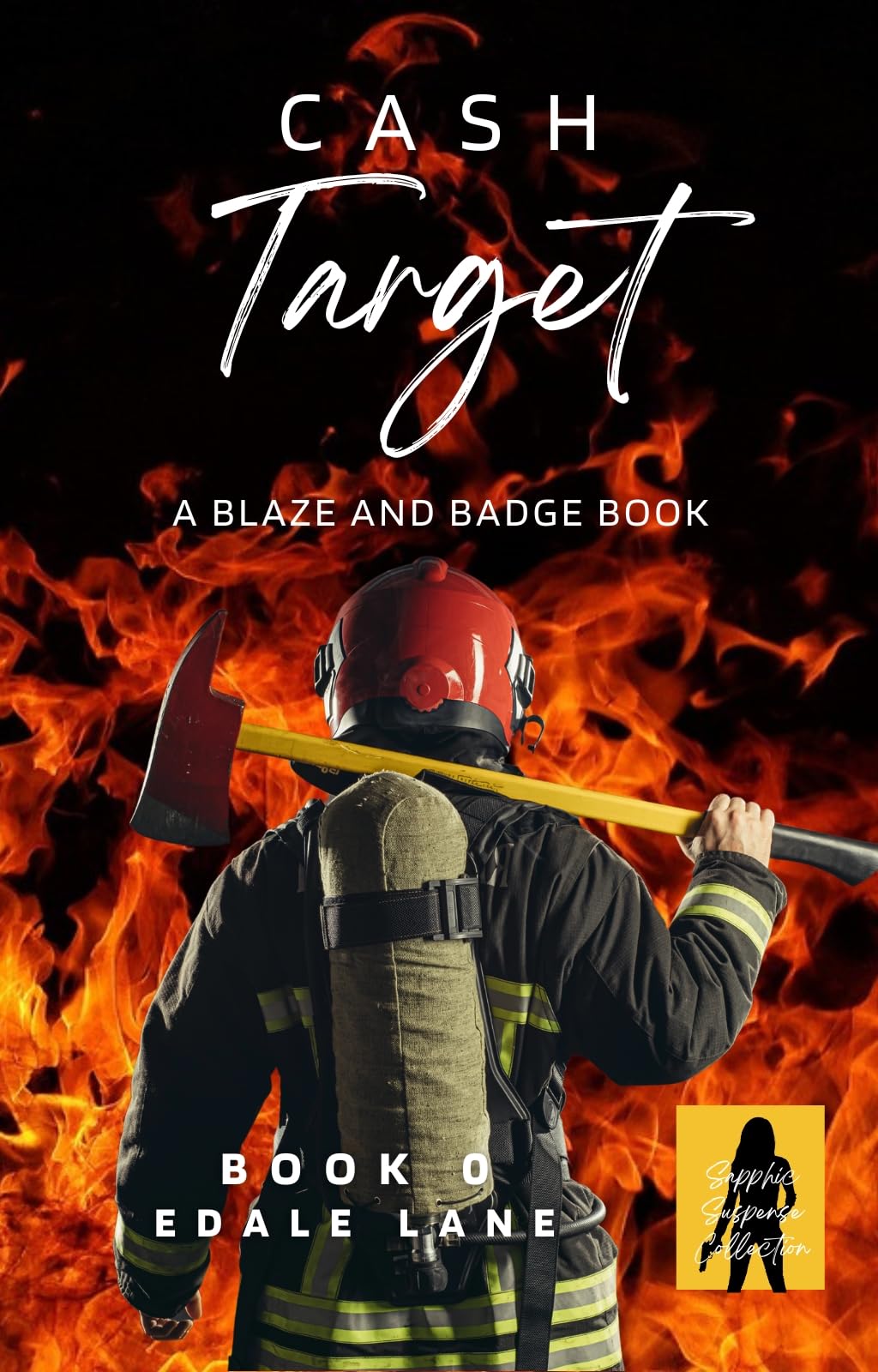 Cash Target : A Blaze and Badge Book (Sapphic Suspense Collection Series)
