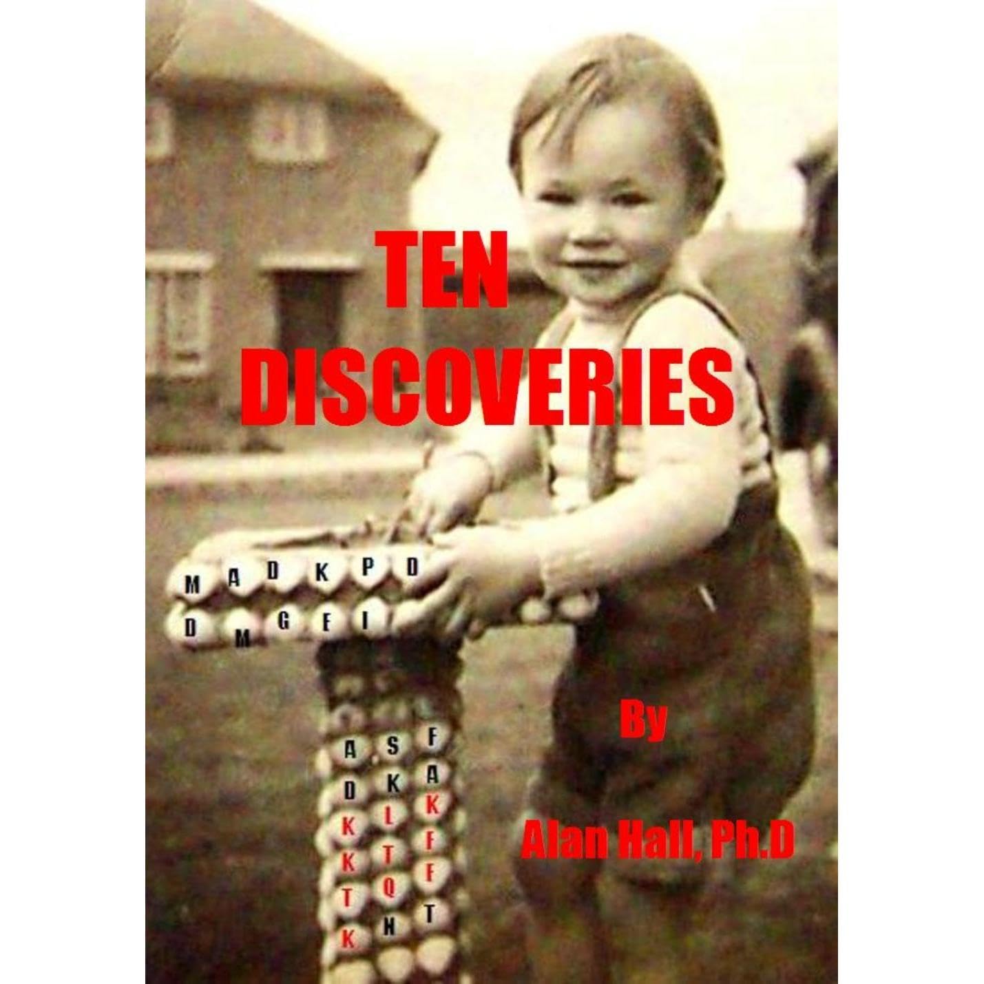 Ten Discoveries: The Adventures of a Lost Scientist