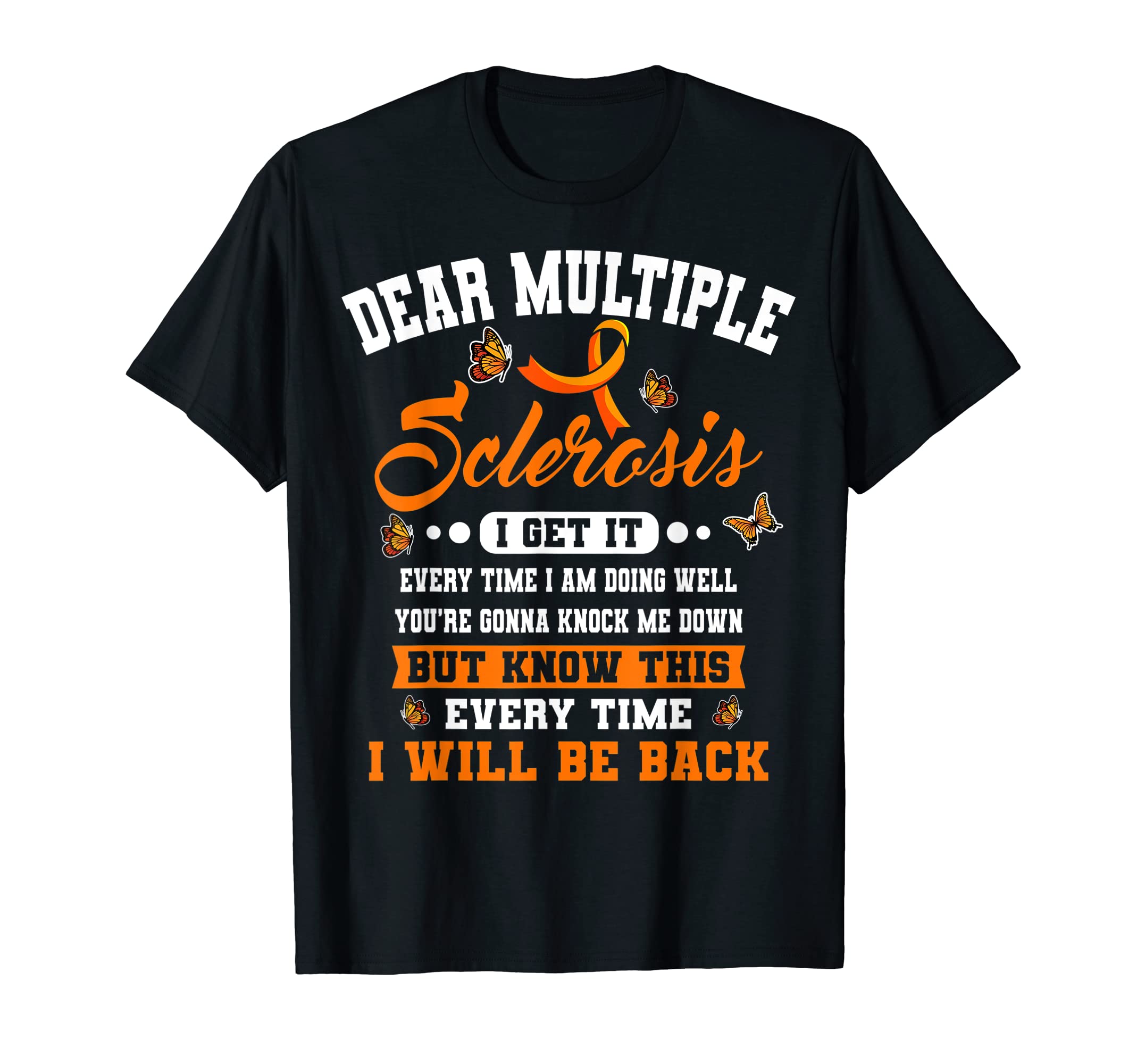 MS Awareness Survivor ApparelMultiple Sclerosis Encephalomyelitis Disseminata MS Survivor T-Shirt