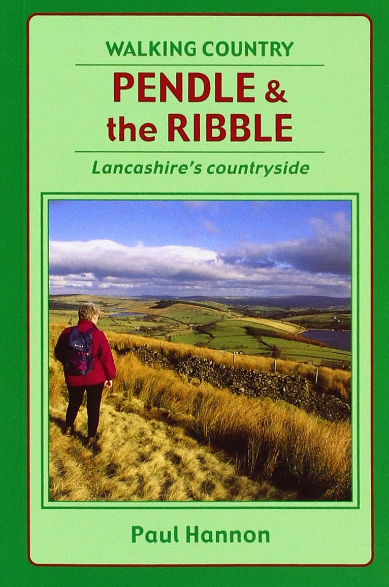 Pendle & the Ribble: Walking Country