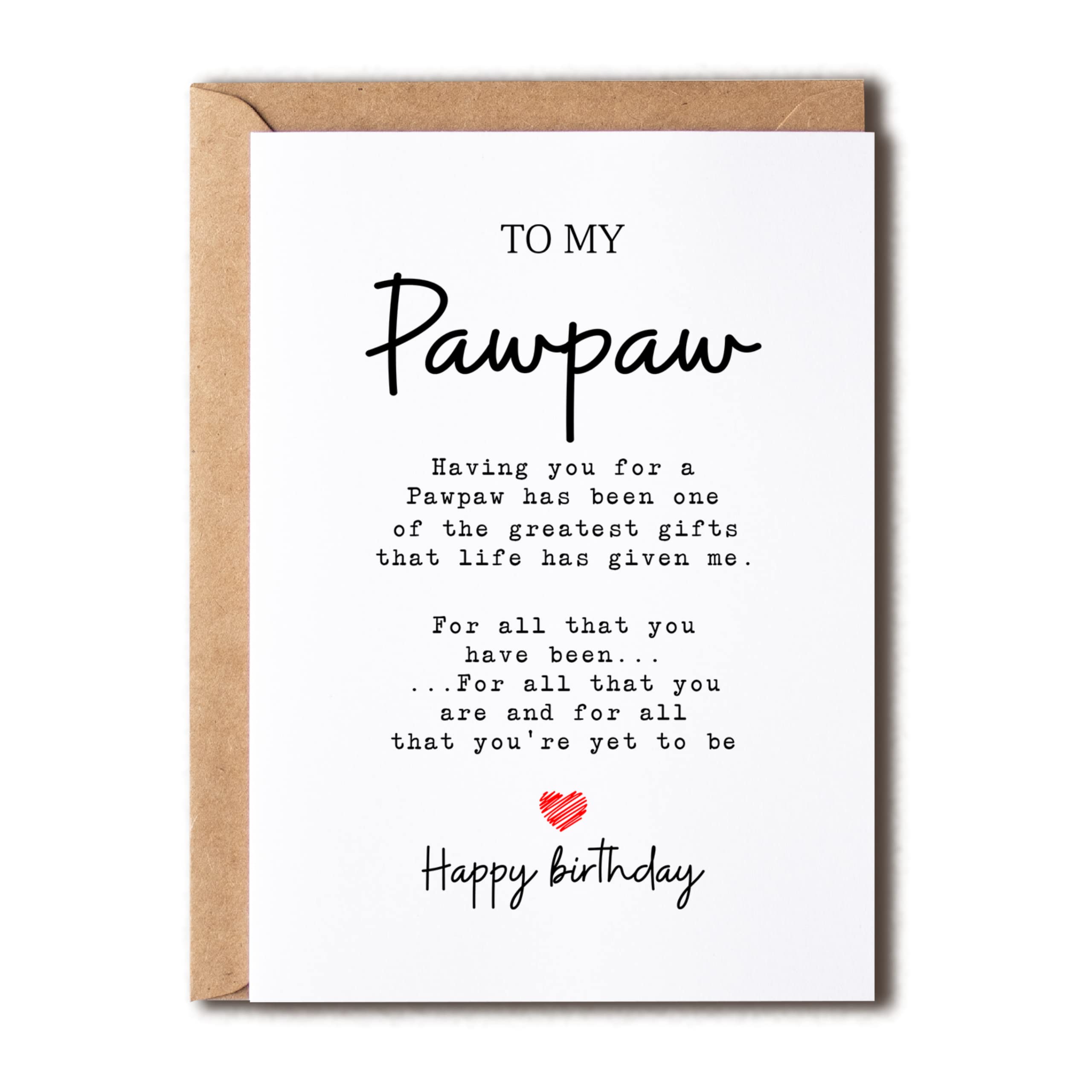 To My Pawpaw - Pawpaw Birthday Card - Greatest Gift in My Life - Birthday & for Pawpaw