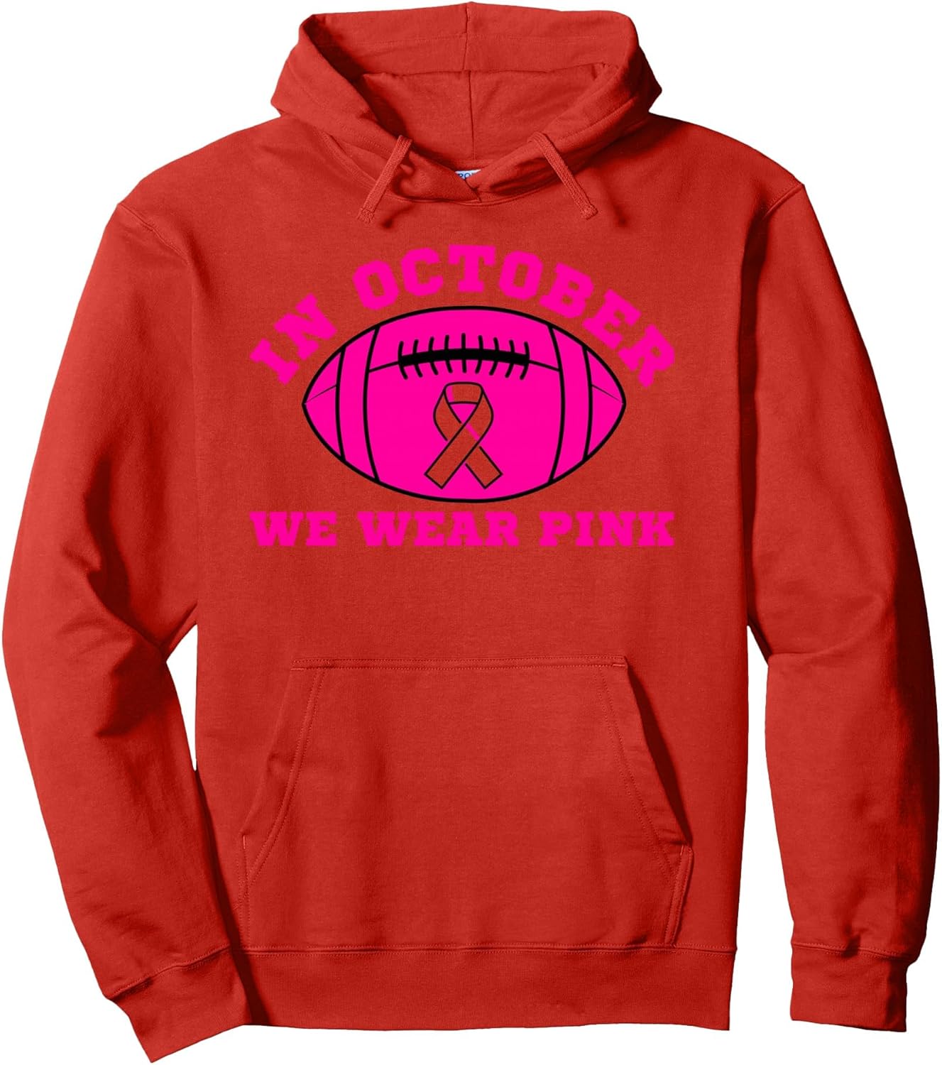 In October We Wear Pink Ribbon Breast Cancer Football Pullover Hoodie