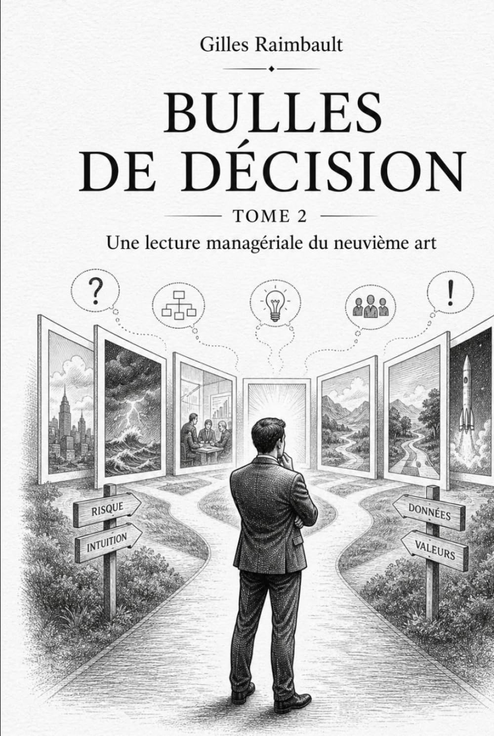 BULLES DE DÉCISION: Une lecture managériale du neuvième art