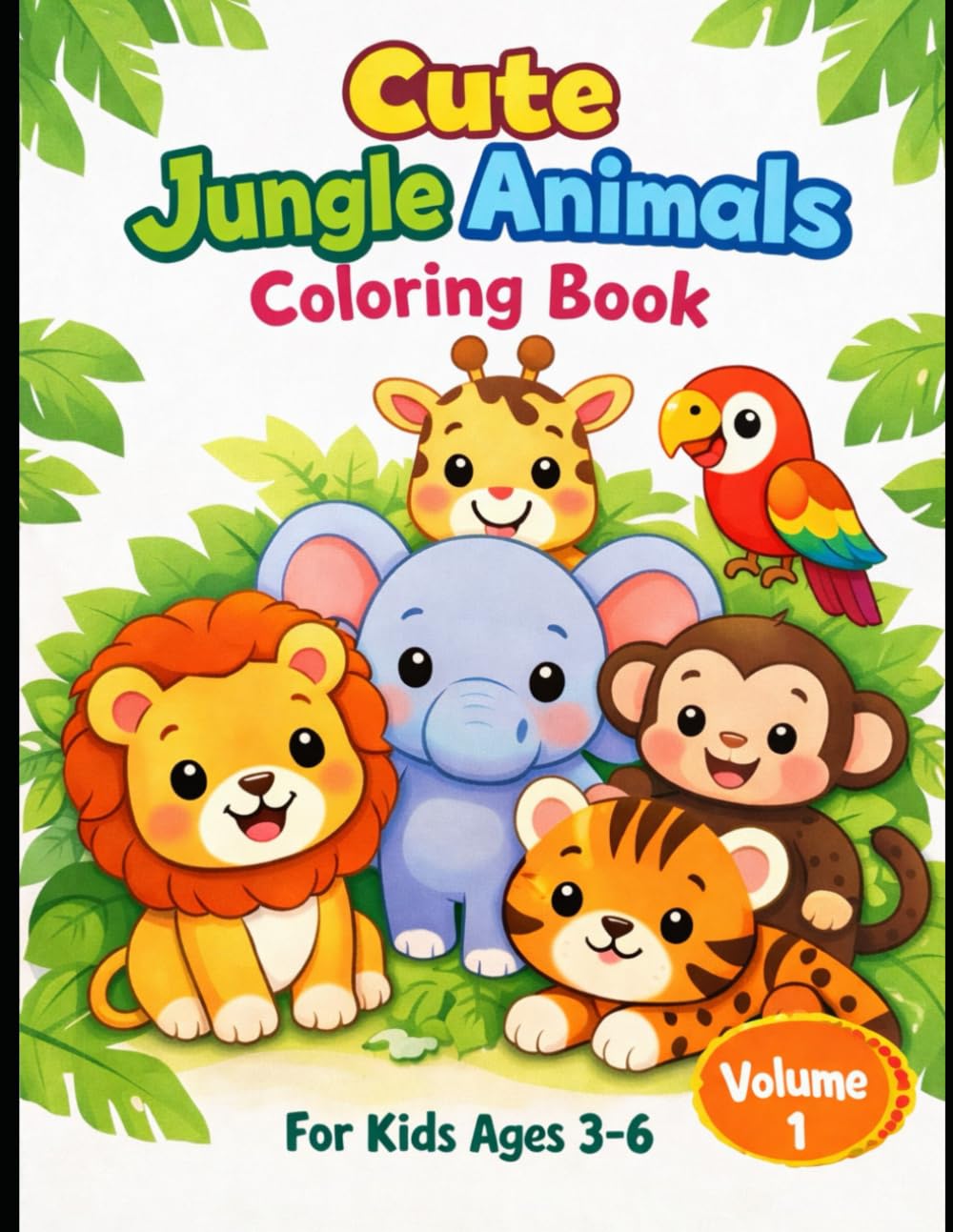 Cute Jungle Animals Coloring Book for Kids Ages 3–6 (Volume 1): Fun & Easy Coloring Pages with Big Bold Outlines for Preschool & Kindergarten