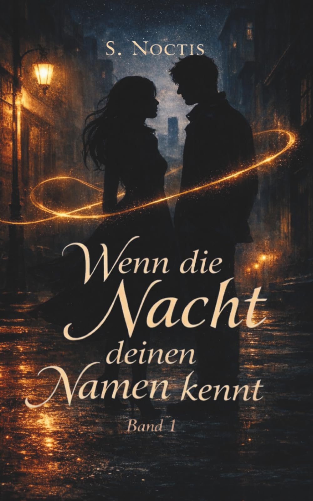 Wenn die Nacht deinen Namen kennt: Eine Dark-Romance-Urban-Fantasy über Nähe, Dunkelheit und verbotene Berührung