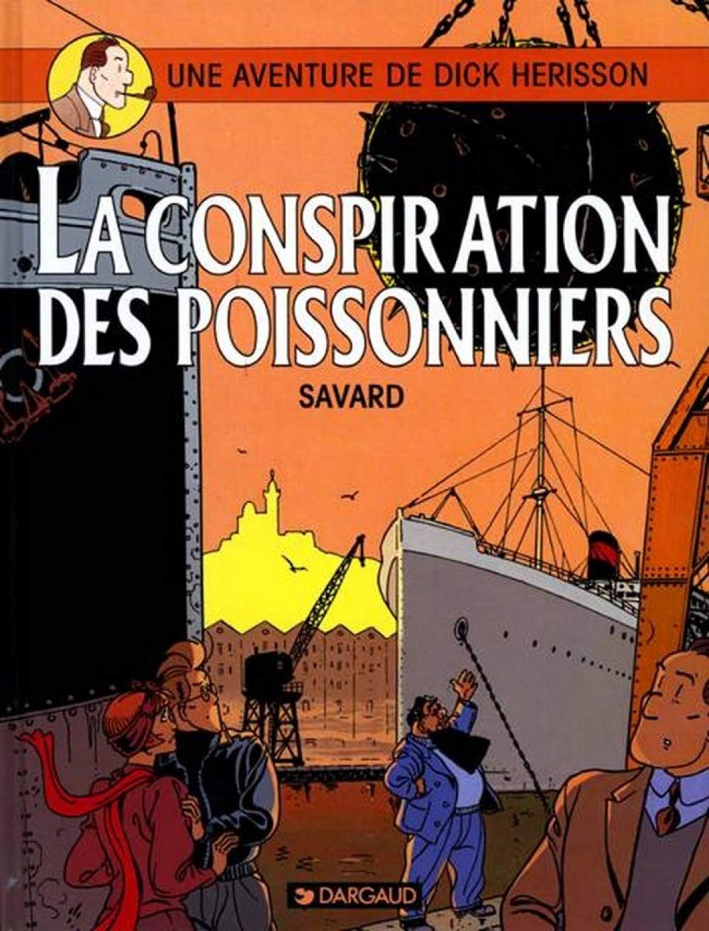 Dick Herisson - Tome 5 - La Conspiration des poiss