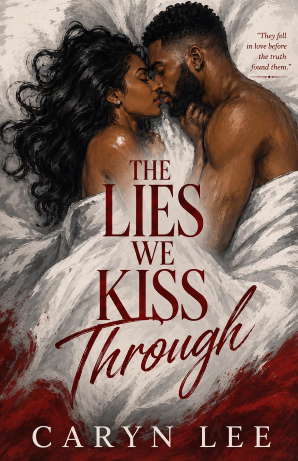 The Lies We Kiss Through