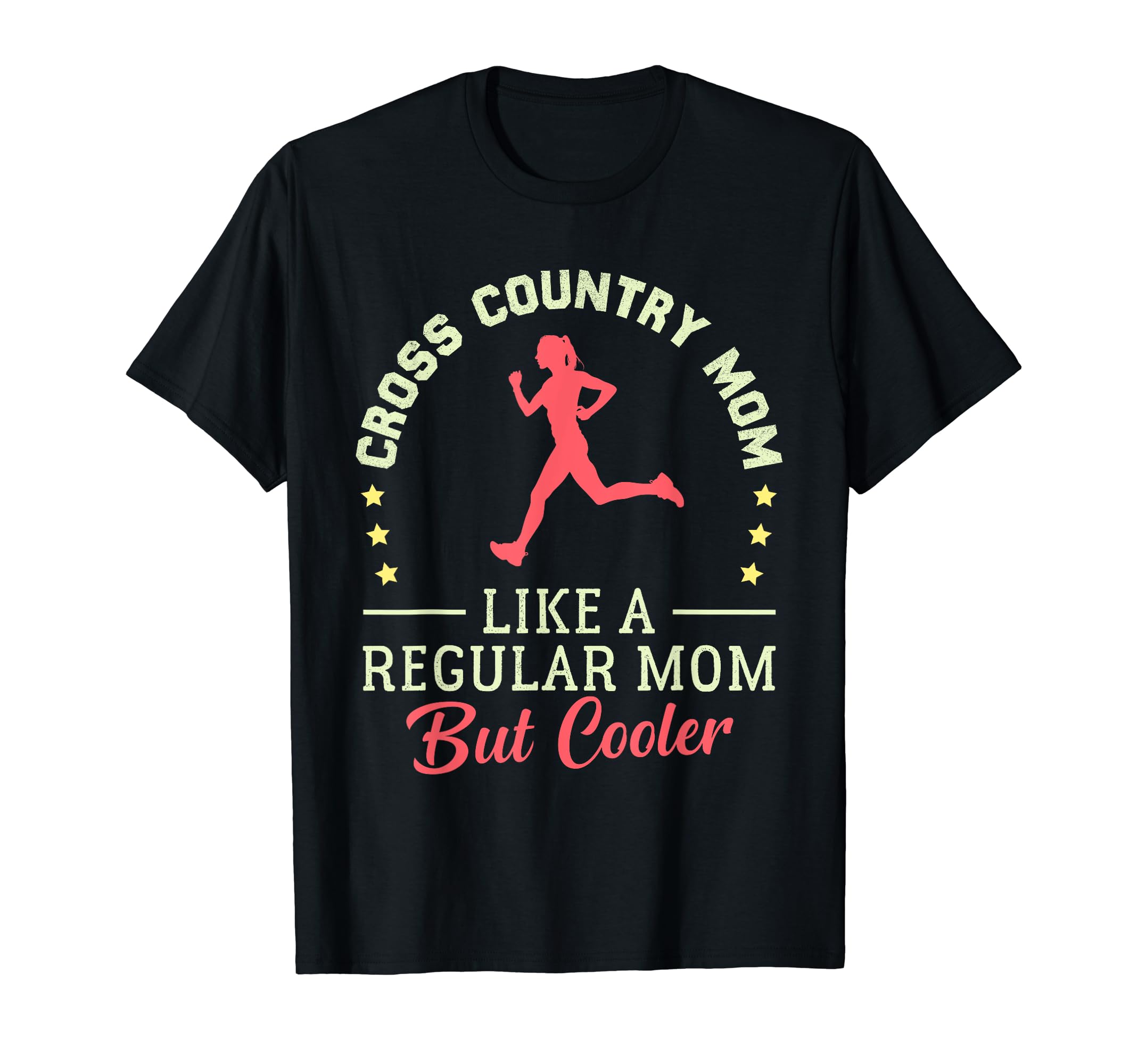 Funny running MomRetro Cross Country Mom Like A Regular Mom But Cooler T-Shirt