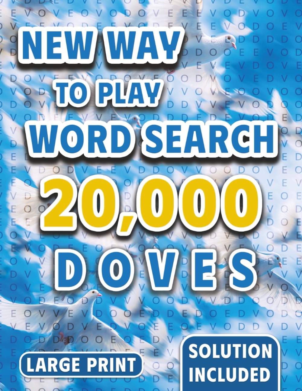 20,000 Doves: The Almost Impossible Word Search (The Ridiculously Hard Word Search Collection)