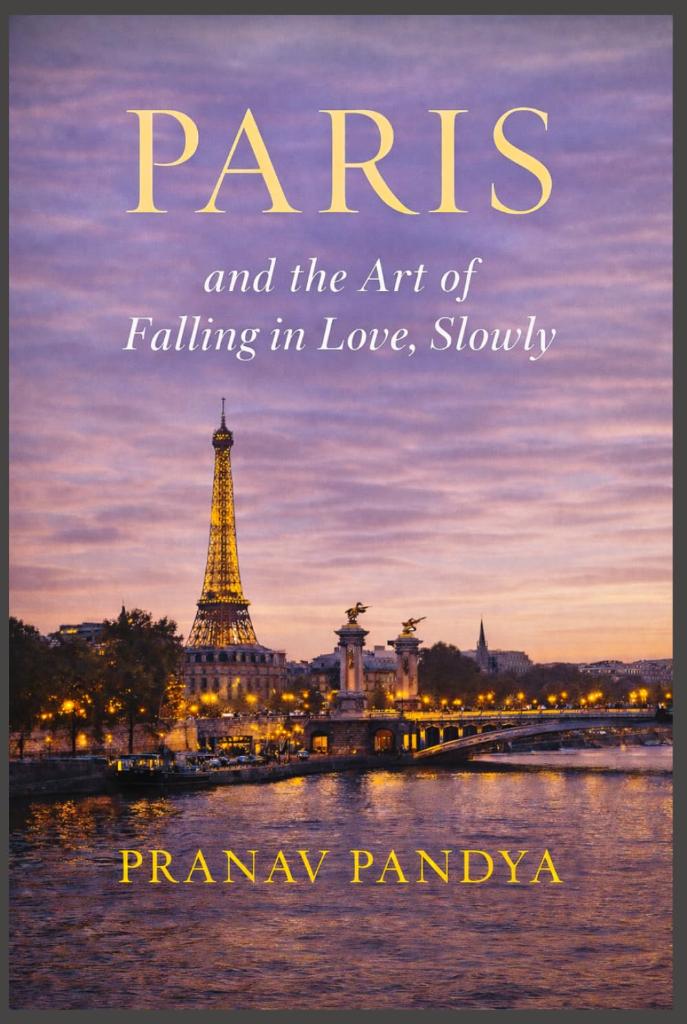 PARIS and the Art of Falling in Love, Slowly