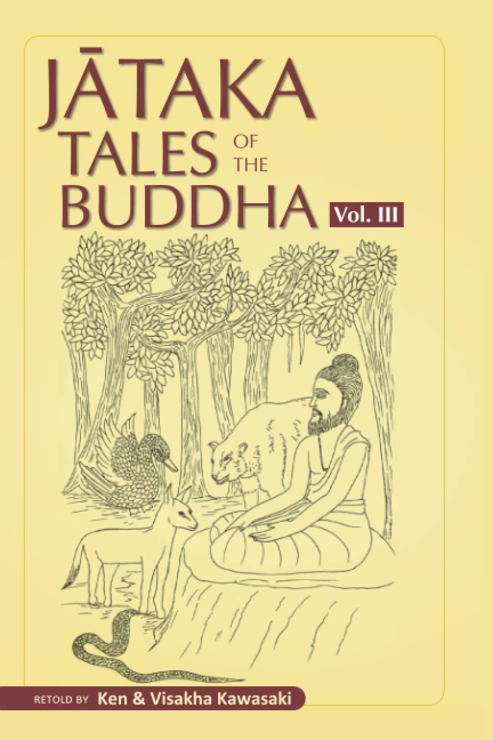 Jataka Tales of the Buddha - Volume III: 3 (Jataka Tales of the Buddha - An Anthology Vol. I - III)