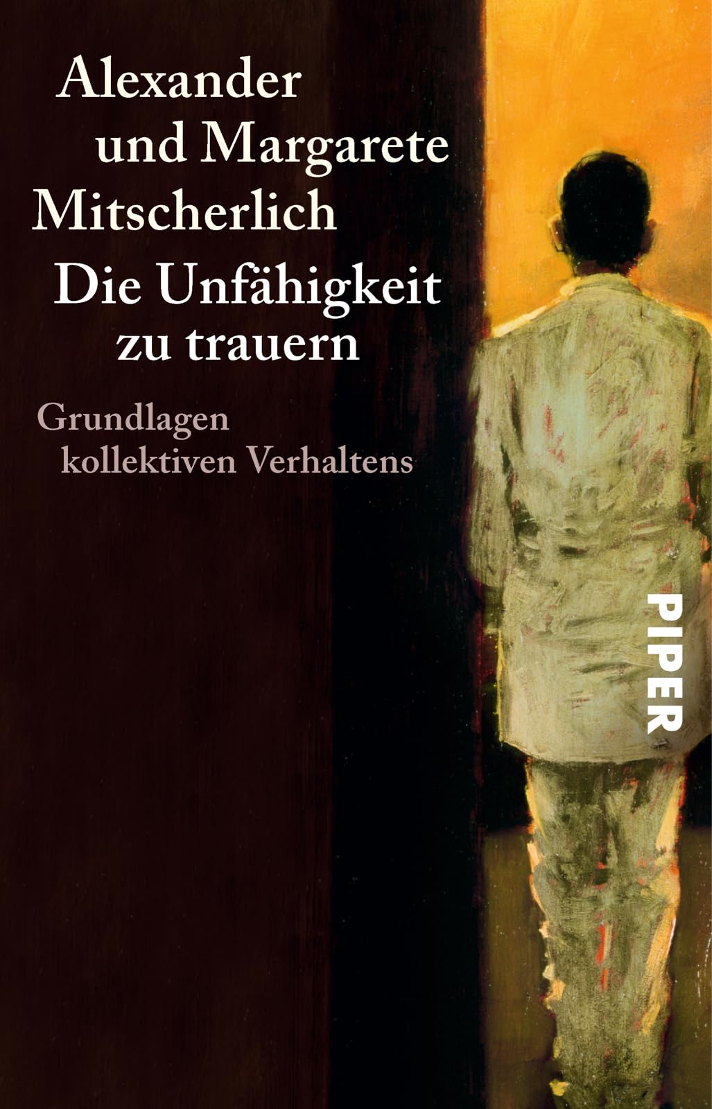 Die Unfähigkeit zu trauern: Grundlagen kollektiven Verhaltens | Klassiker der Psychoanalyse