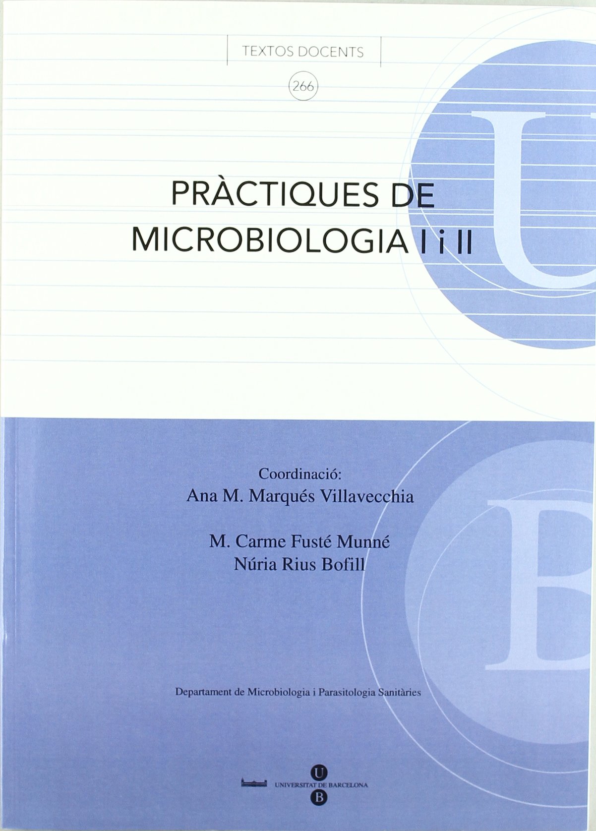 Pràctiques de microbiologia I i II (TEXTOS DOCENTS)